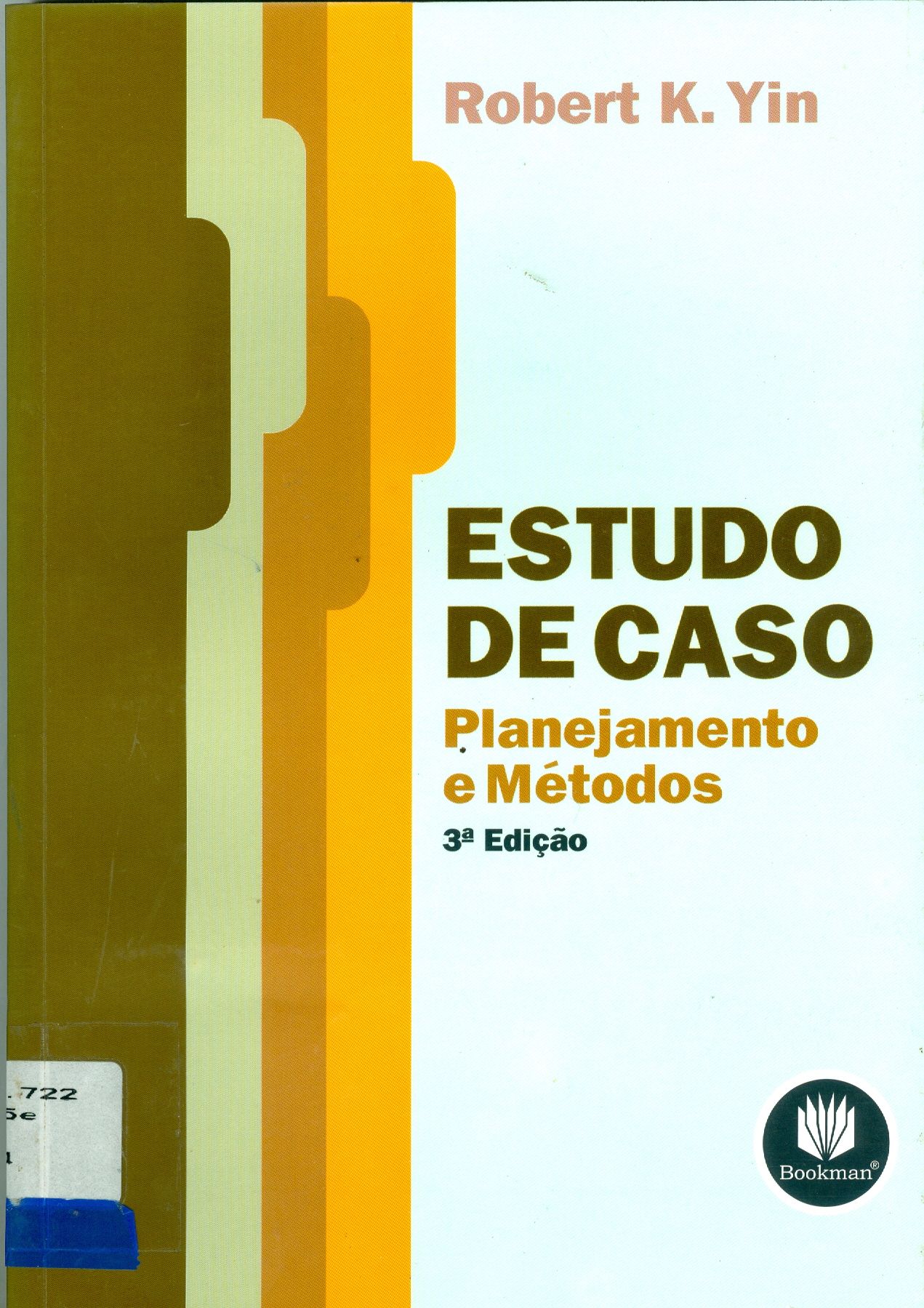 ESTUDO DE CASO: PLANEJAMENTO E MÉTODOS