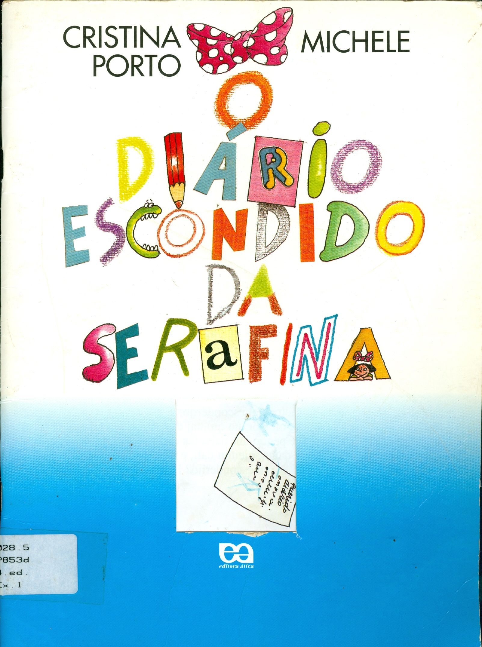 DIÁRIO ESCONDIDO DA SERAFINA, O 