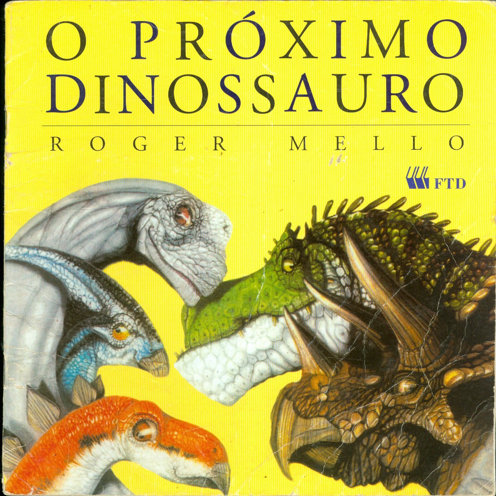 O PRÓXIMO DINOSSAURO