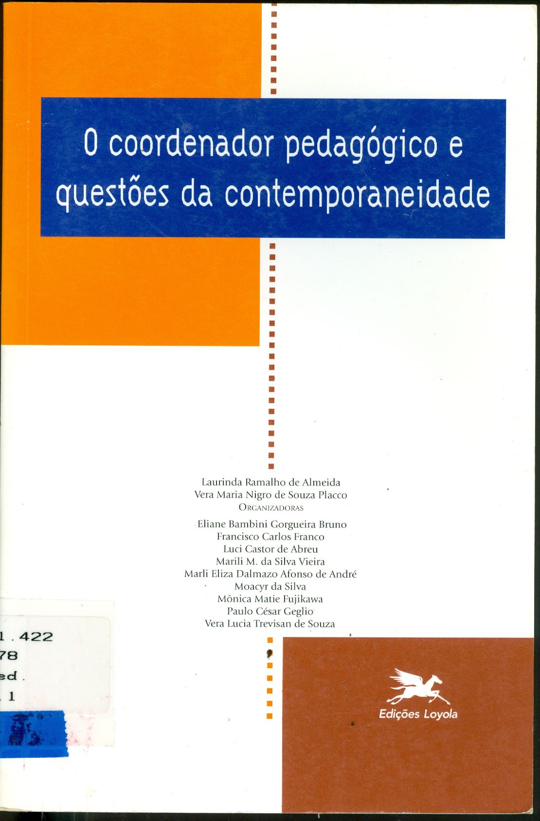 COORDENADOR PEDAGÓGICO E QUESTÃO DA CONTEMPORANEIDADE, O