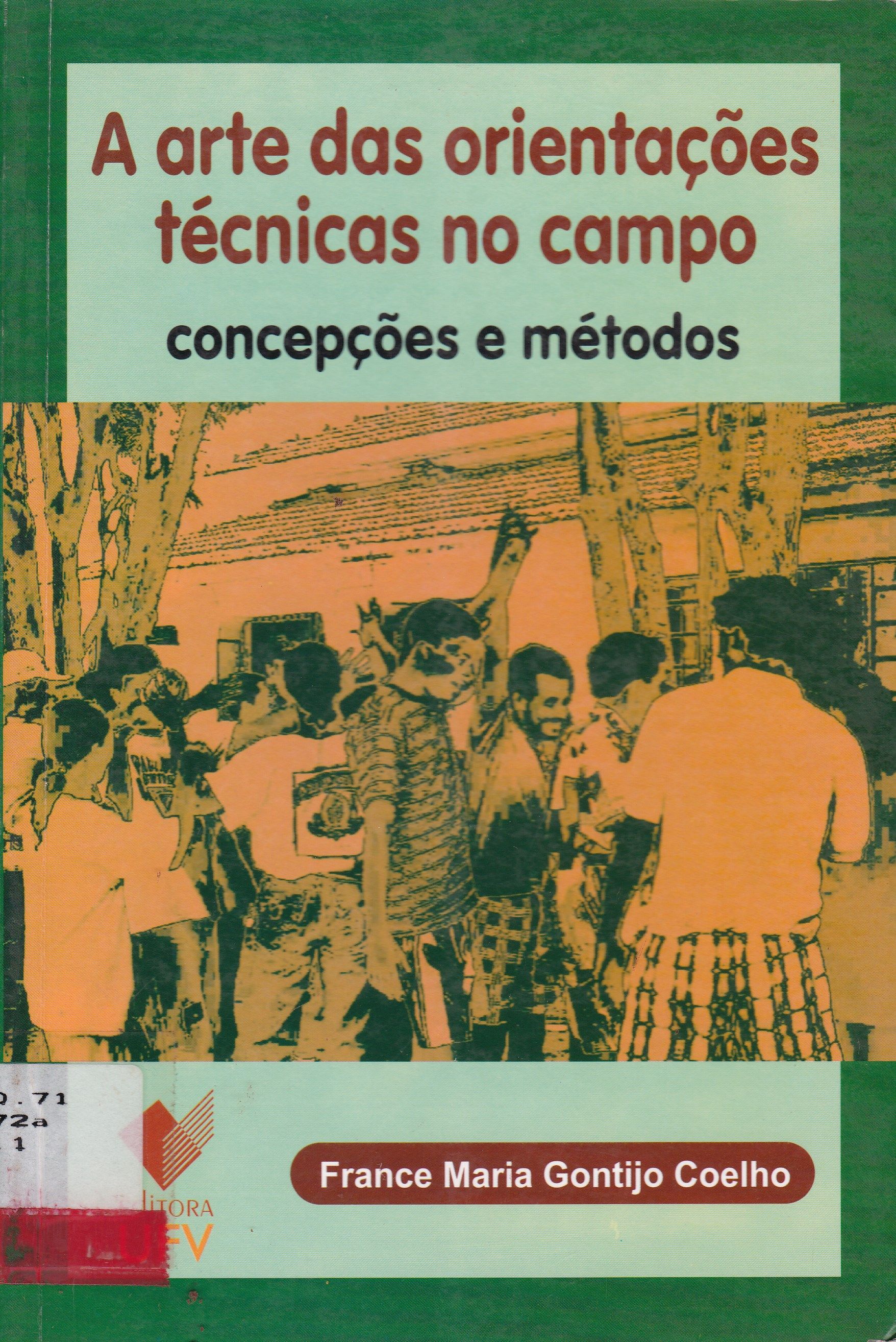 ARTE DAS ORIENTAÇÕES TÉCNICAS NO CAMPO: CONCEPÇÕES E MÉTODOS