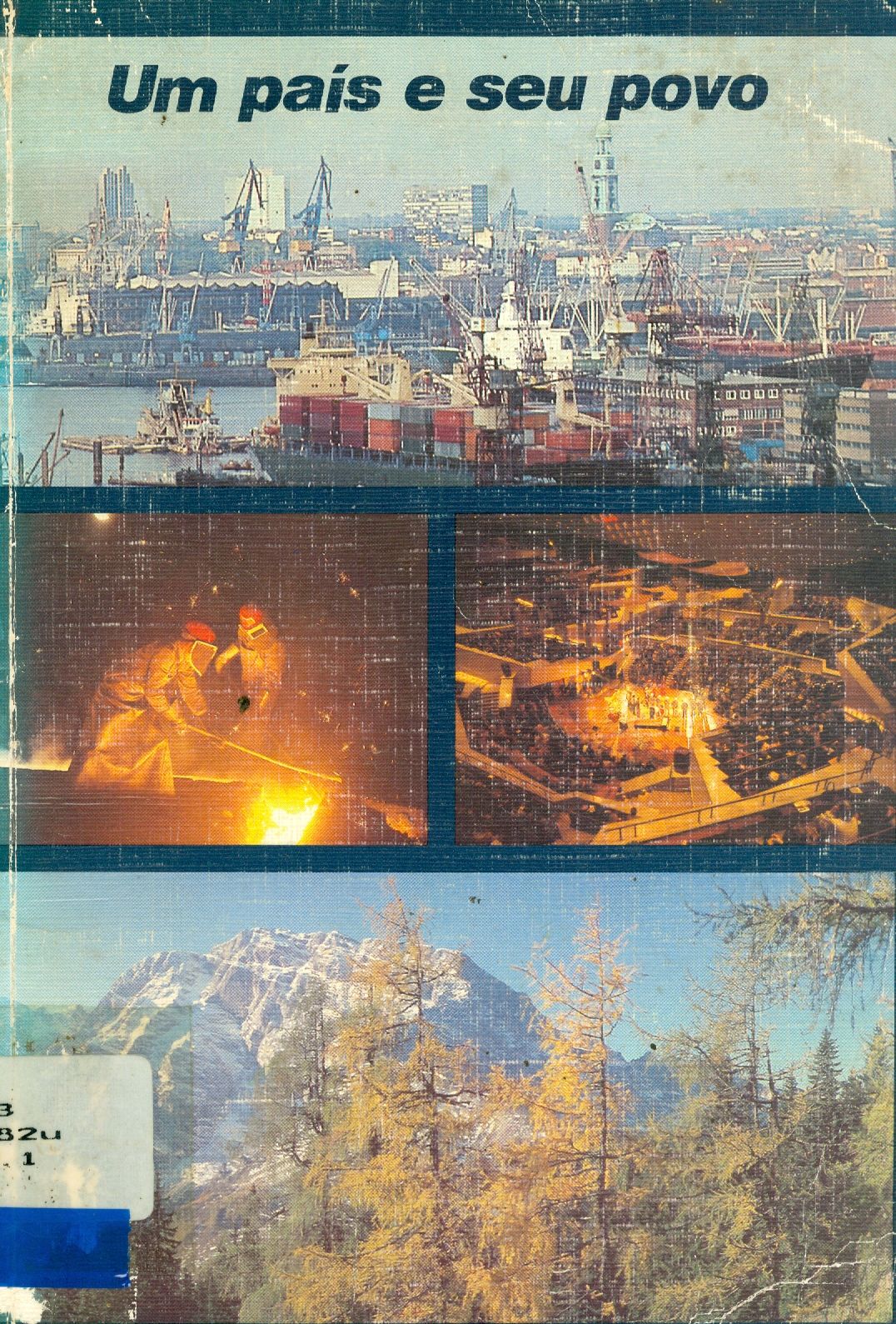 UM PAÍS E SEU POVO: A REPÚBLICA FEDERAL DA ALEMANHA SE APRESENTA