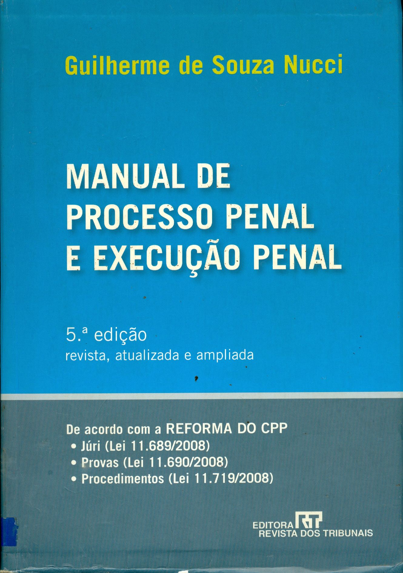 MANUAL DE PROCESSO PENAL E EXECUÇÃO PENAL