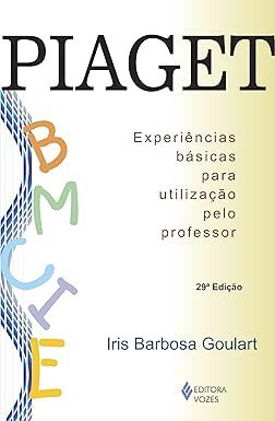 PIAGET: EXPERIÊNCIAS BÁSICAS PARA UTILIZAÇÃO PELO PROFESSOR