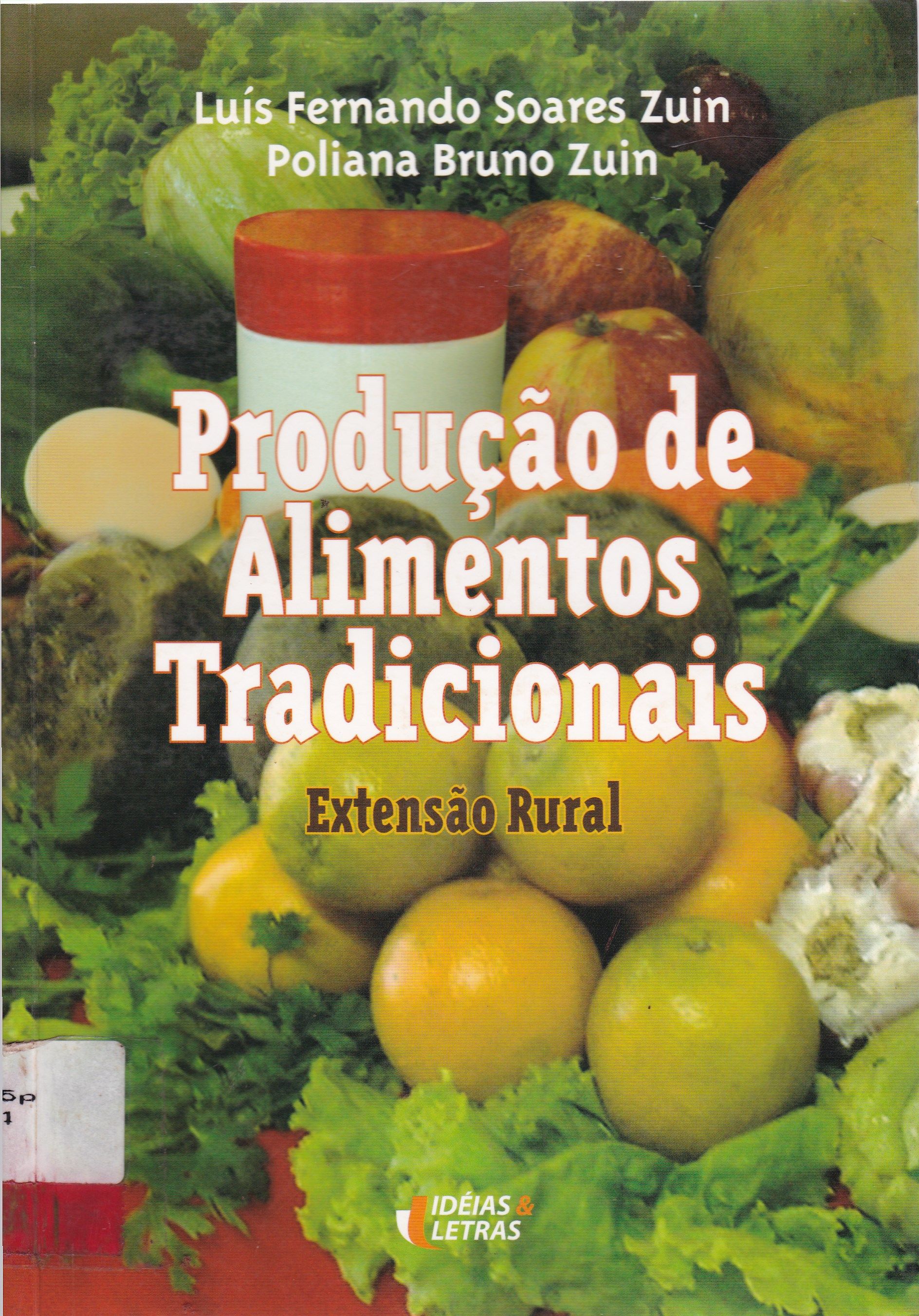 PRODUÇÃO DE ALIMENTOS TRADICIONAIS: EXTENSÃO RURAL