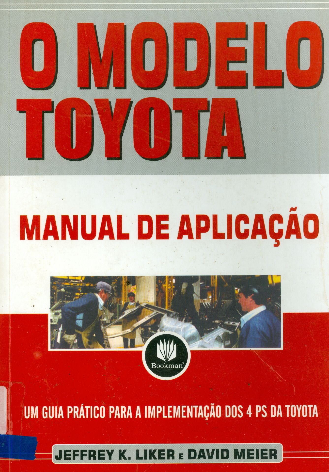 O MODELO TOYOTA: MANUAL DE APLICAÇÃO