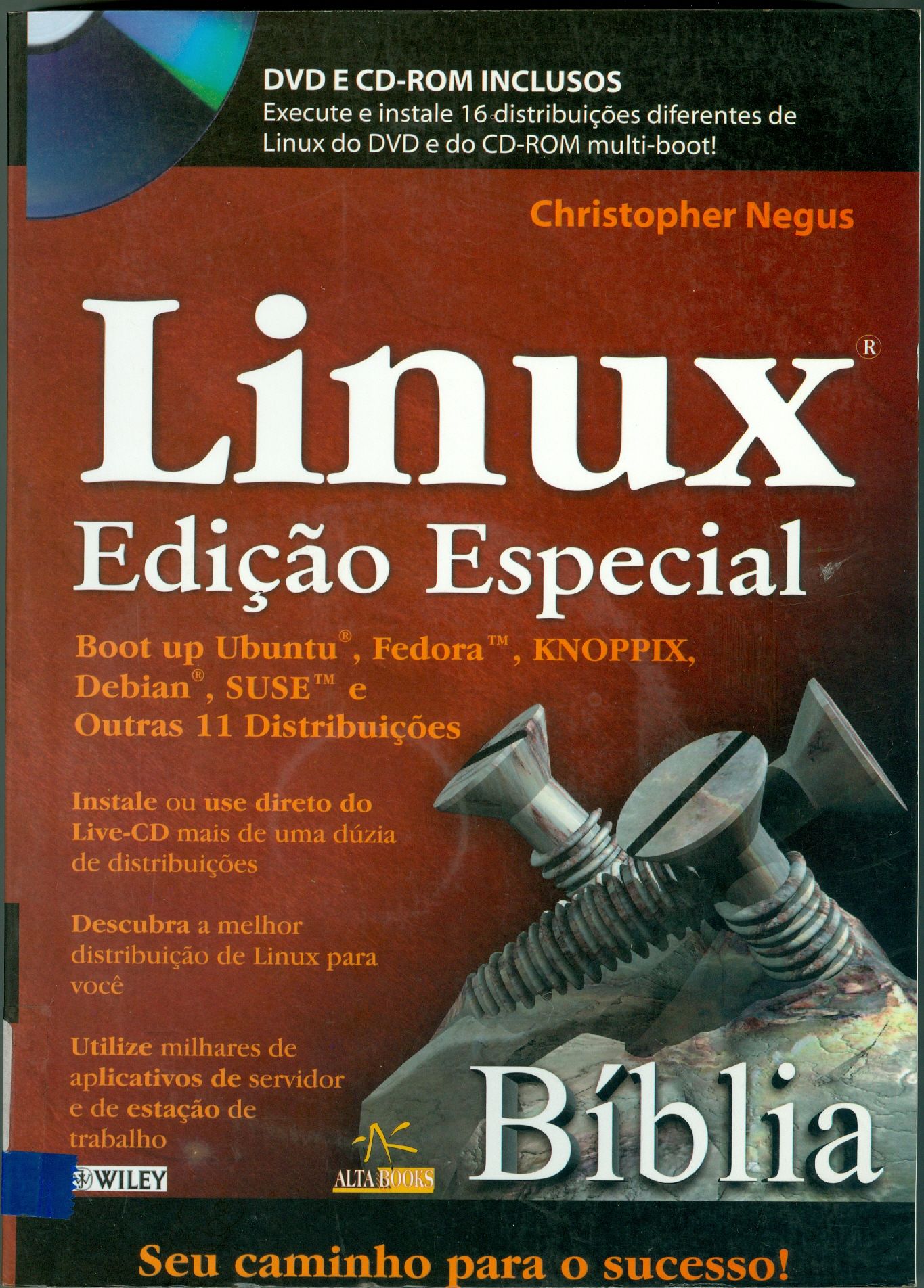 LINUX A BÍBLIA: EDIÇÃO ESPECIAL