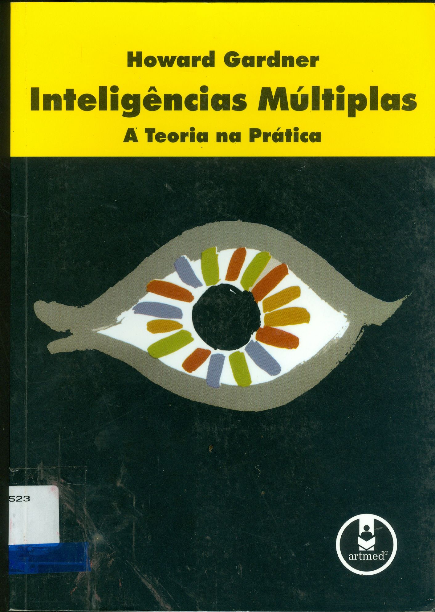 INTELIGÊNCIAS MÚLTIPLAS: A TEORIA NA PRÁTICA