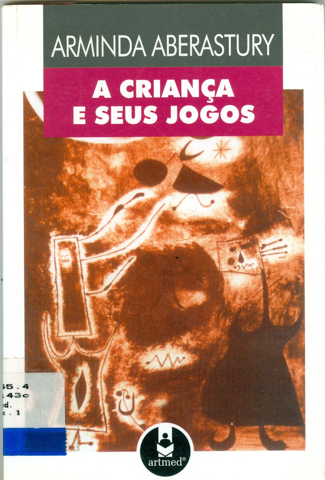 A CRIANÇA E SEUS JOGOS