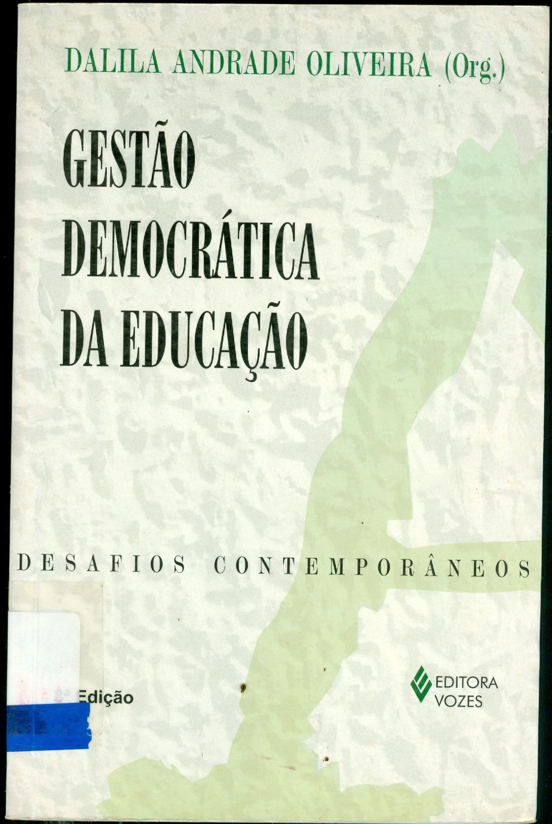 GESTÃO DEMOCRÁTICA DA EDUCAÇÃO: DESAFIOS CONTEMPORÂNEOS