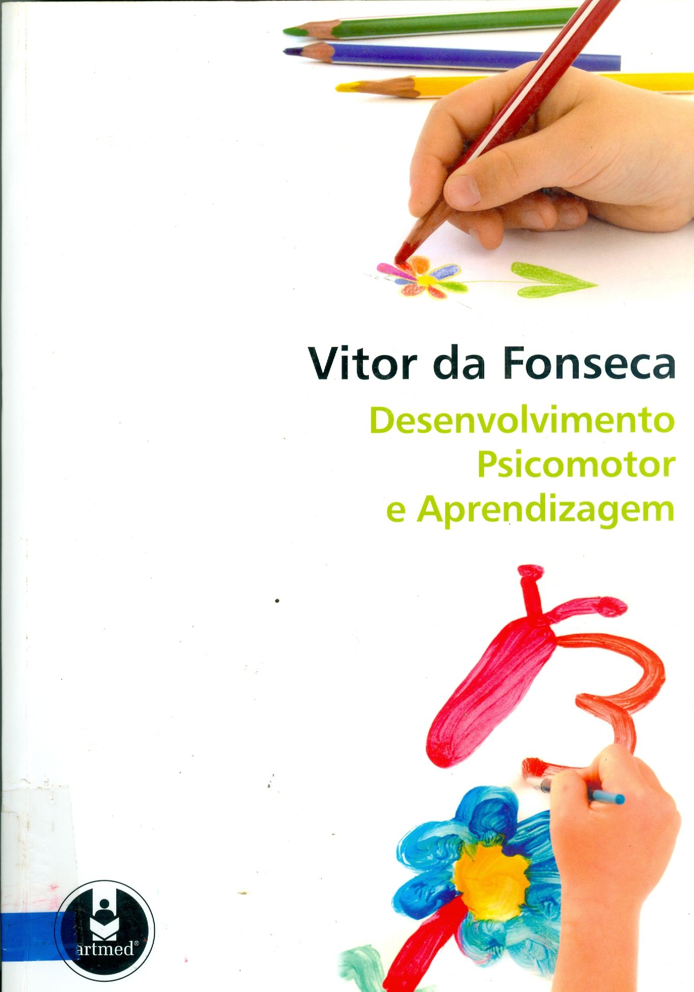 DESENVOLVIMENTO PSICOMOTOR E APRENDIZAGEM