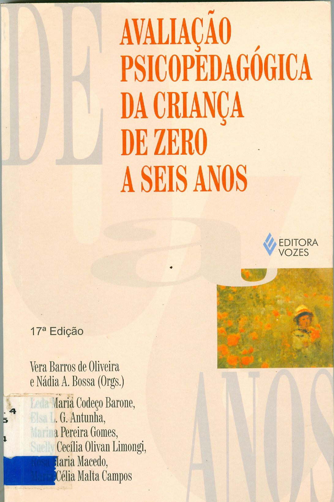 AVALIAÇÃO PSICOPEDAGÓGICA DA CRIANÇA DE ZERO A SEIS ANOS
