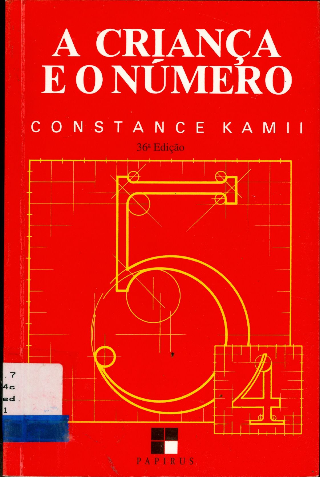 A CRIANÇA E O NÚMERO: IMPLICAÇÕES EDUCACIONAIS DA TEORIA DE PIAGET PARA A ATUAÇÃO COM ESCOLARES DE 4 A 6 ANOS