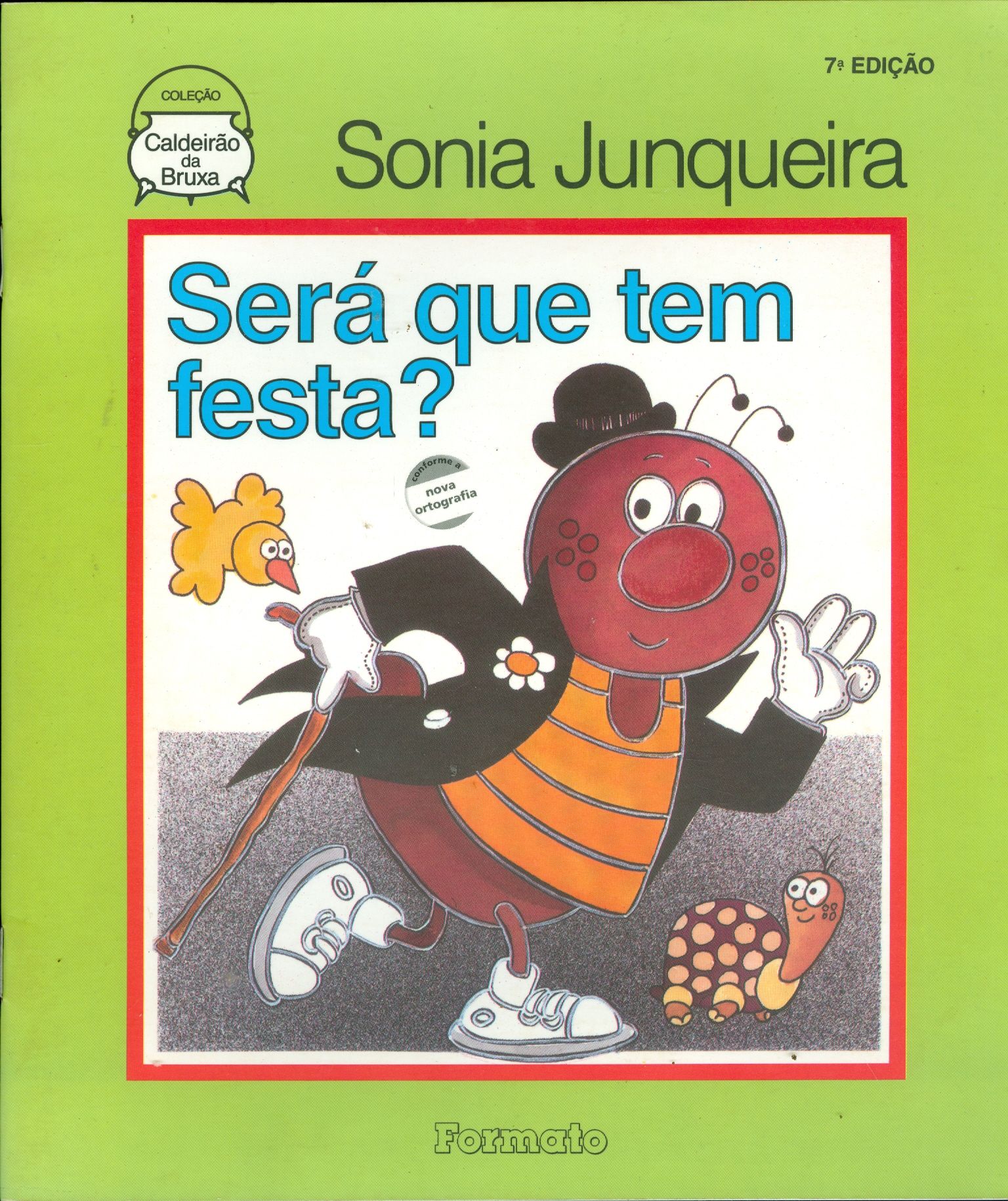 SERÁ QUE TEM FESTA? - COLEÇÃO