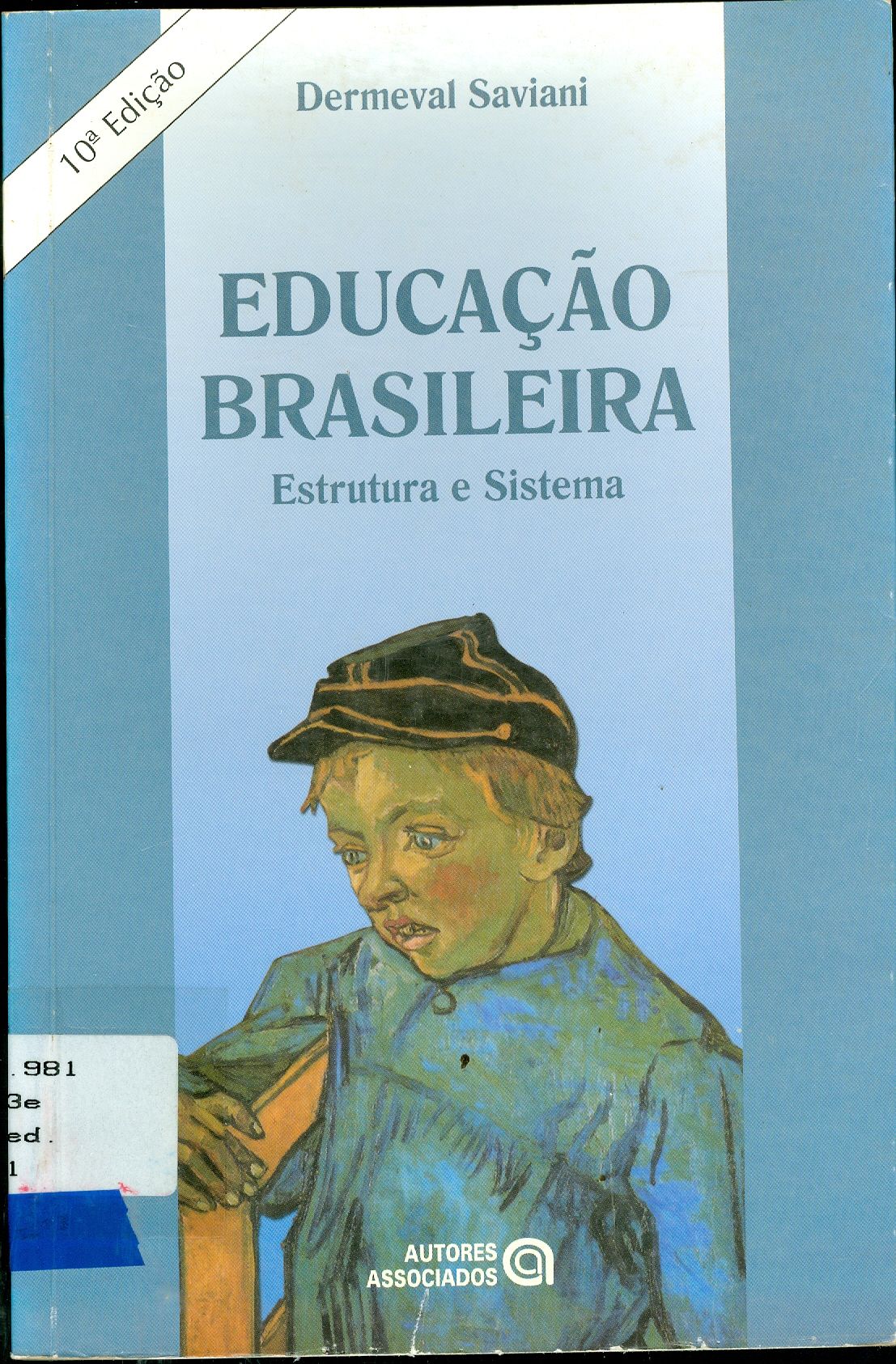EDUCAÇÃO BRASILEIRA: ESTRUTURA E SISTEMA 