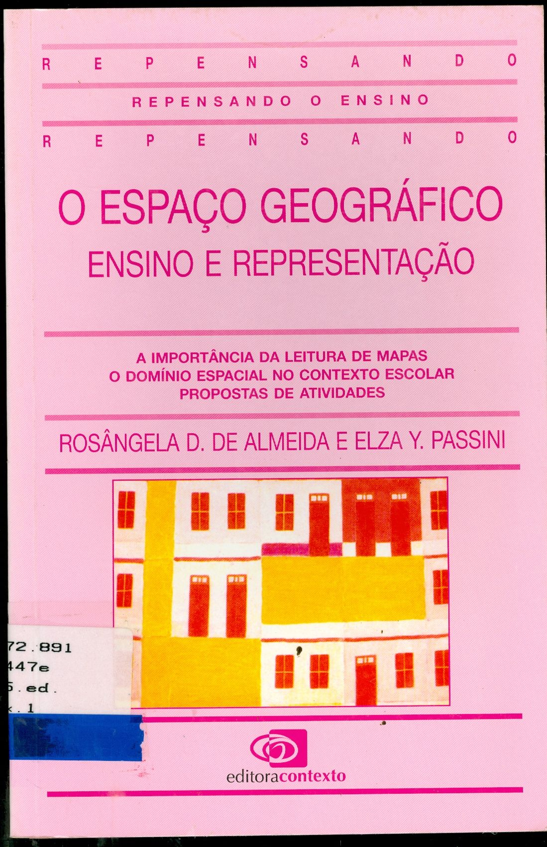 O ESPAÇO GEOGRÁFICO: ENSINO E REPRESENTAÇÃO