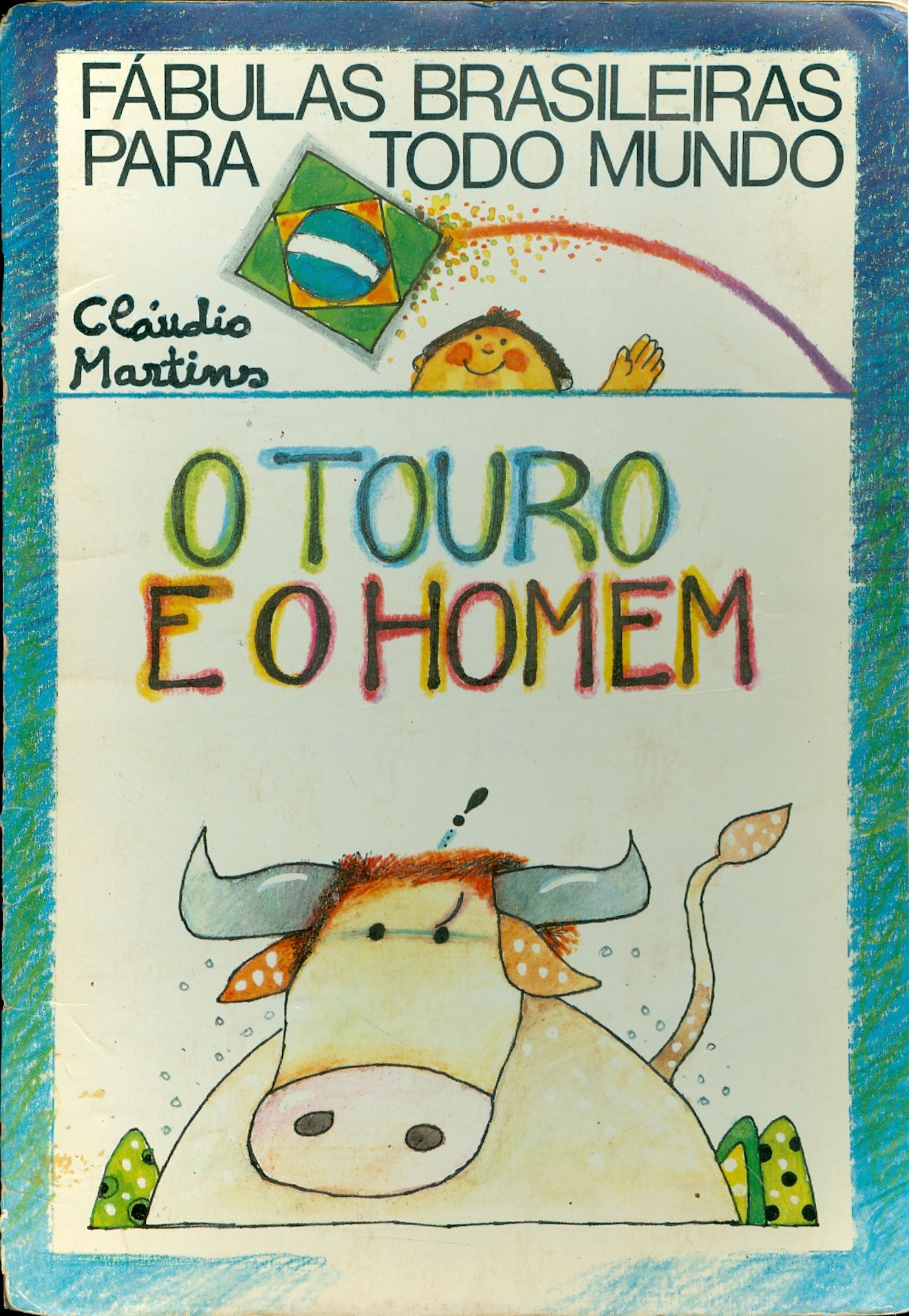 O TOURO E O HOMEM - COLEÇÃO