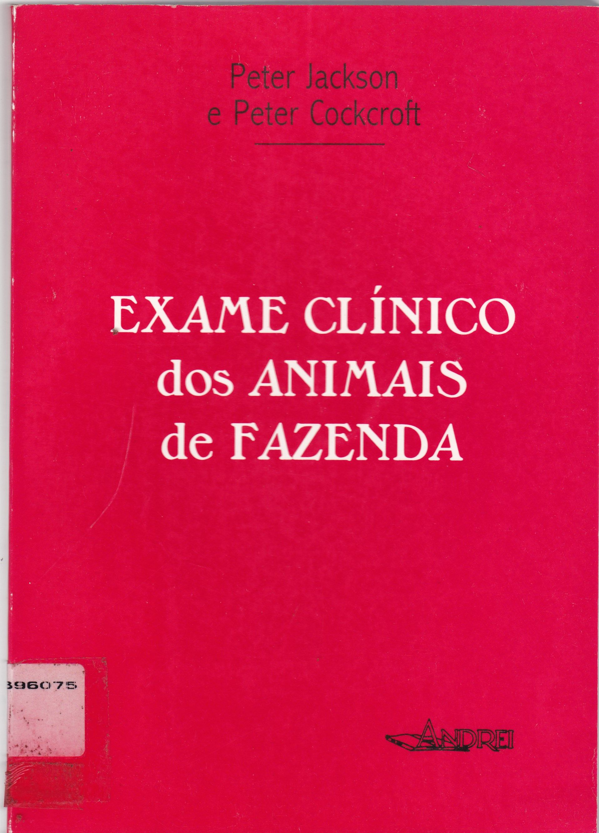 EXAME CLÍNICO DOS ANIMAIS DA FAZENDA