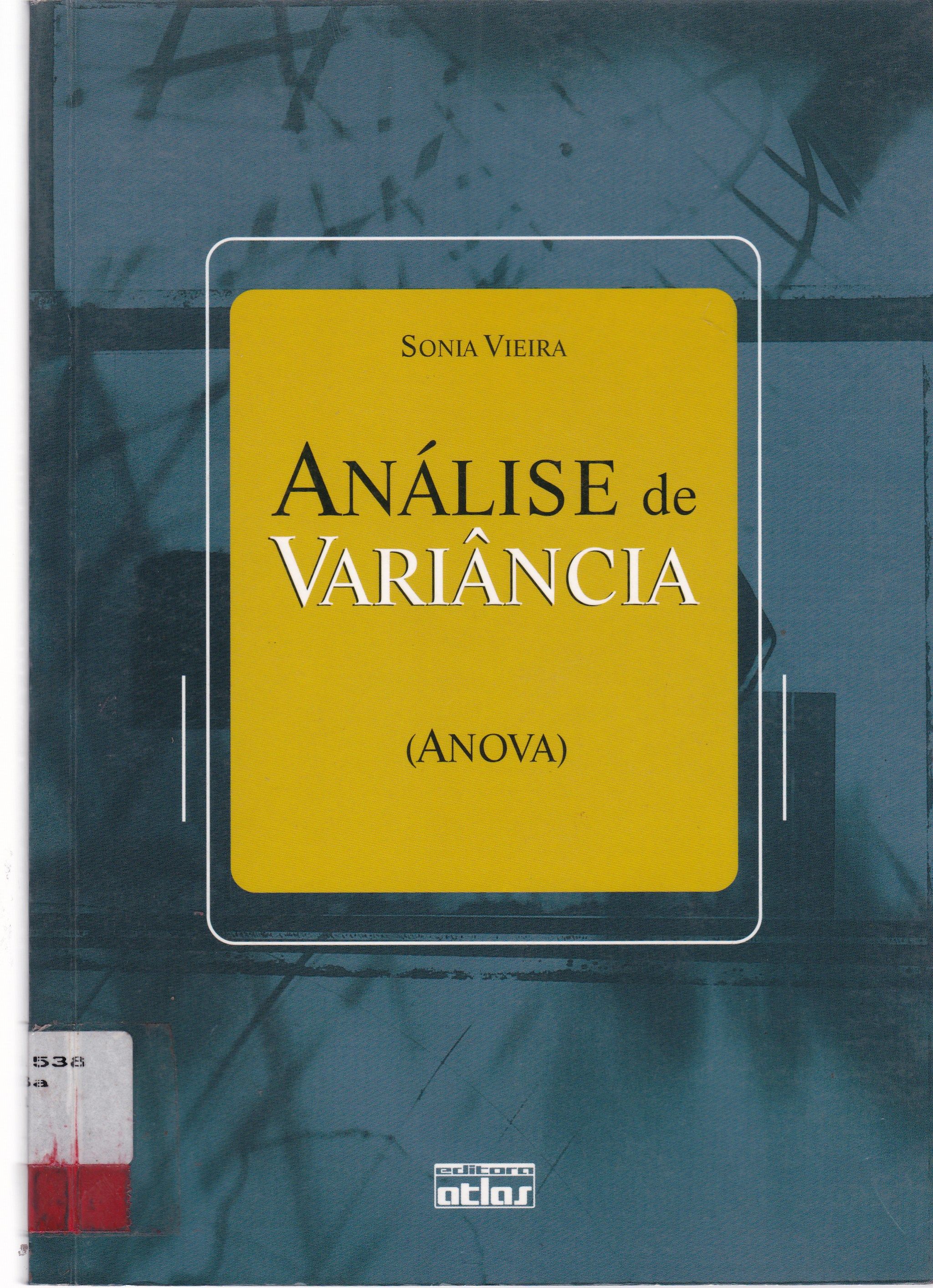ANÁLISE DE VARIÂNCIA: (ANOVA)