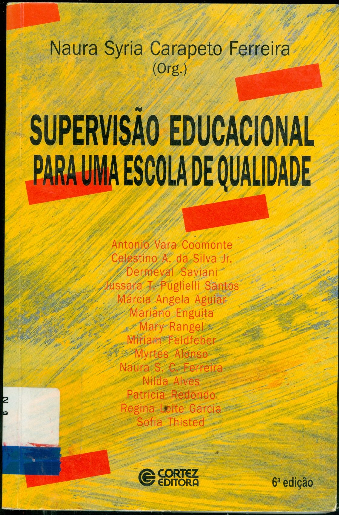 SUPERVISÃO EDUCACIONAL PARA UMA ESCOLA DE QUALIDADE: DA FORMAÇÃO À AÇÃO
