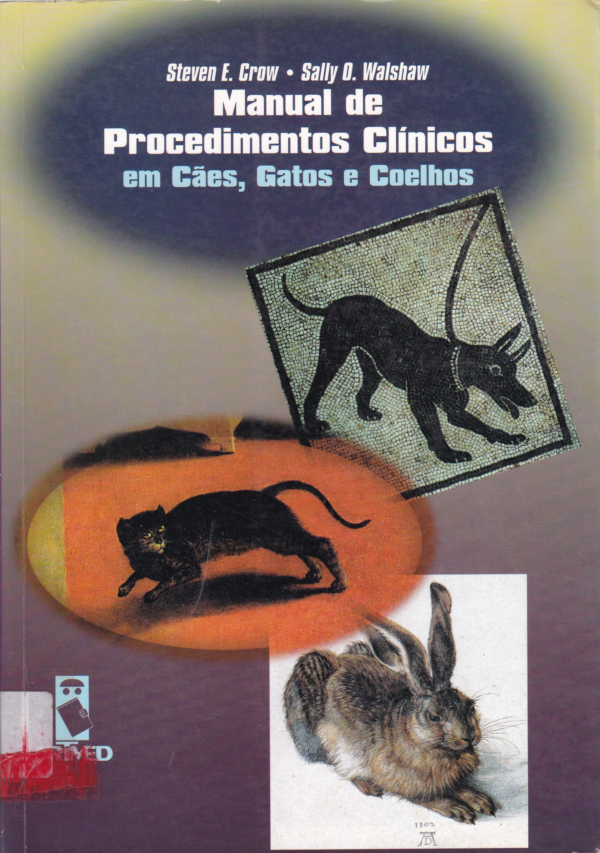 MANUAL DE PROCEDIMENTOS CLÍNICOS EM CÃES, GATOS E COELHOS