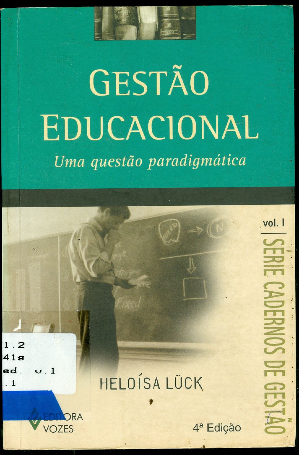 GESTÃO EDUCACIONAL: UMA QUESTÃO PARADIGMÁTICA