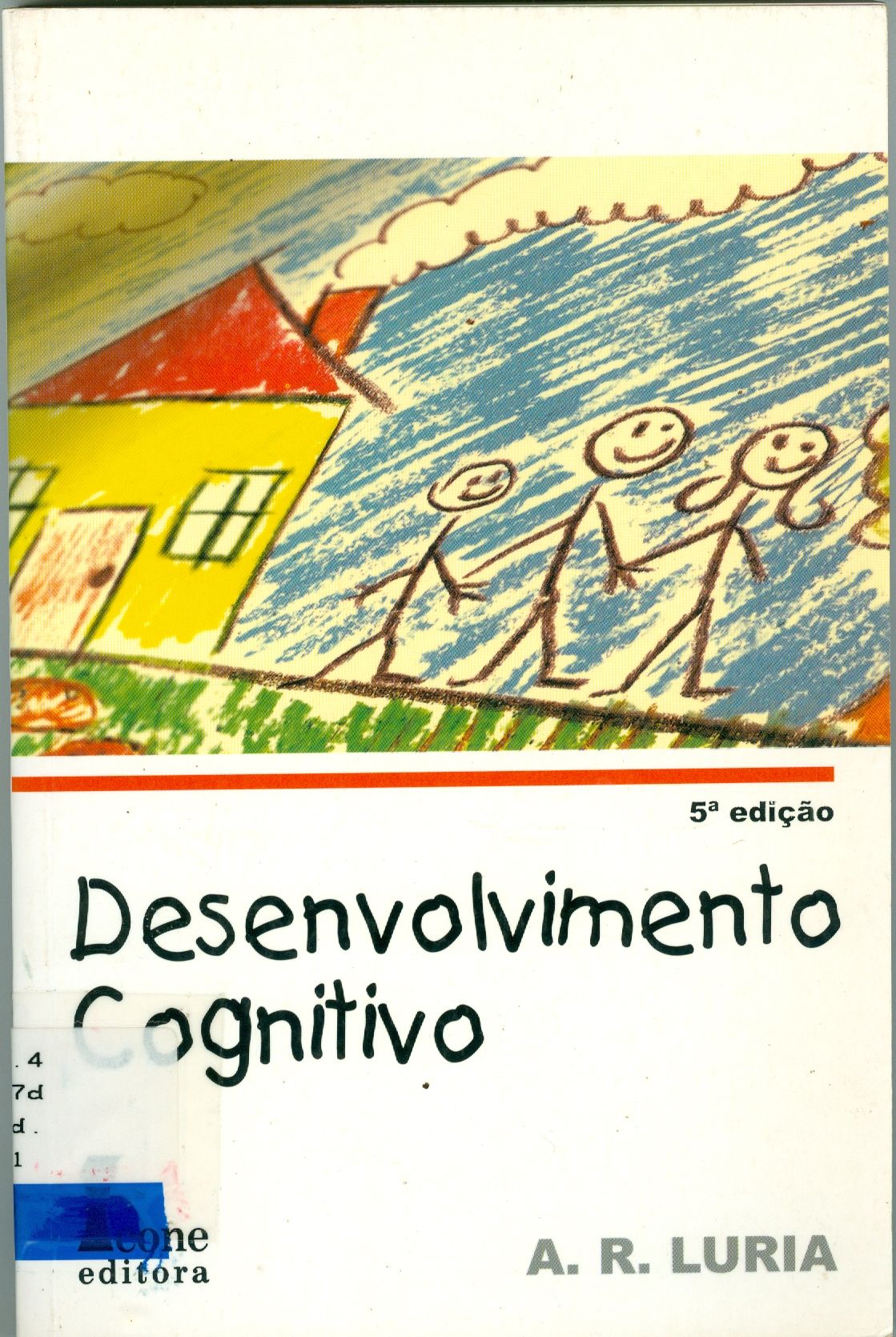 DESENVOLVIMENTO COGNITIVO: SEUS FUNDAMENTOS CULTURAIS E SOCIAIS