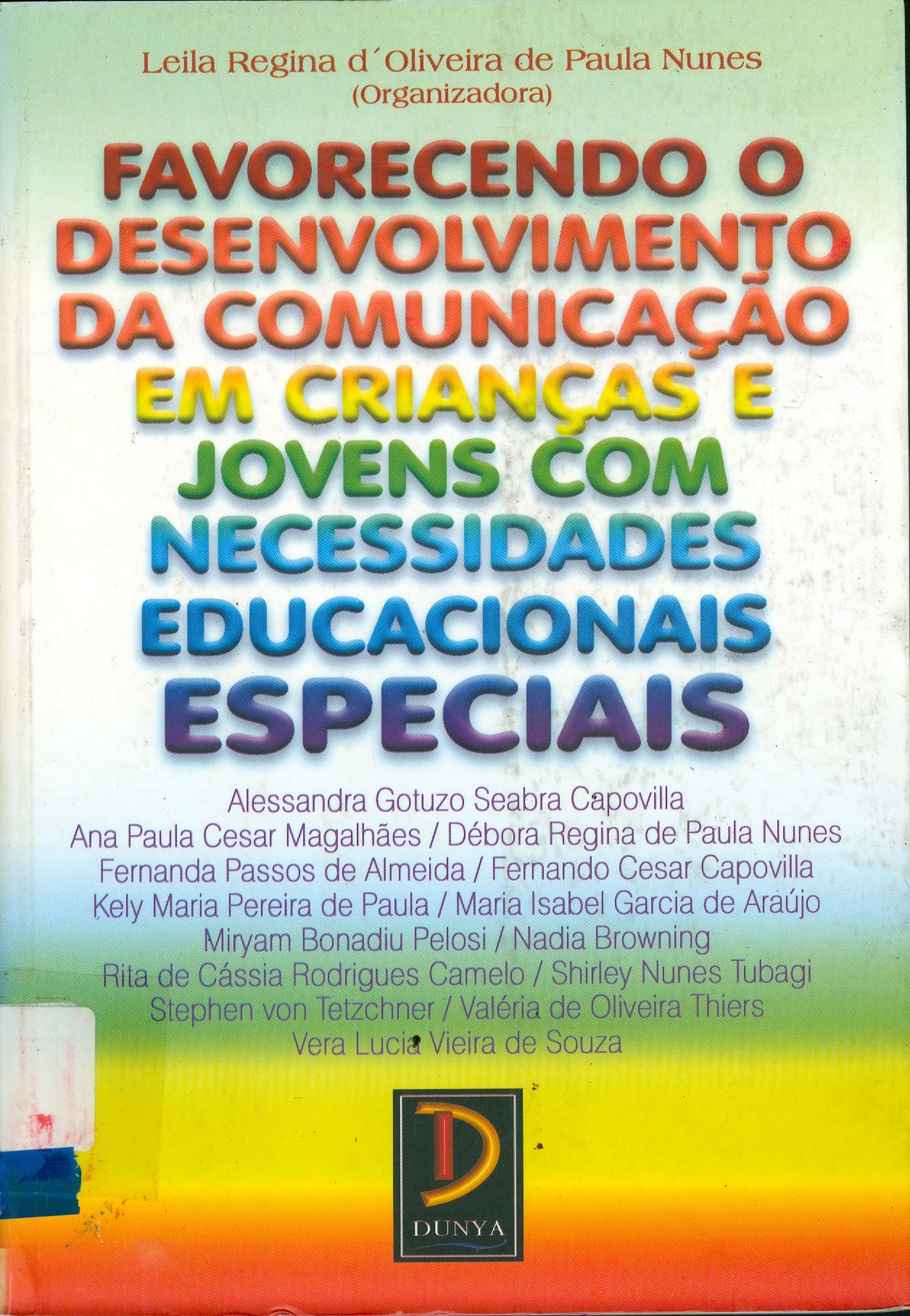 FAVORECENDO O DESENVOLVIMENTO DA COMUNICAÇÃO EM CRIANÇAS E JOVENS COM NECESSIDADES EDUCACIONAIS ESPECIAIS