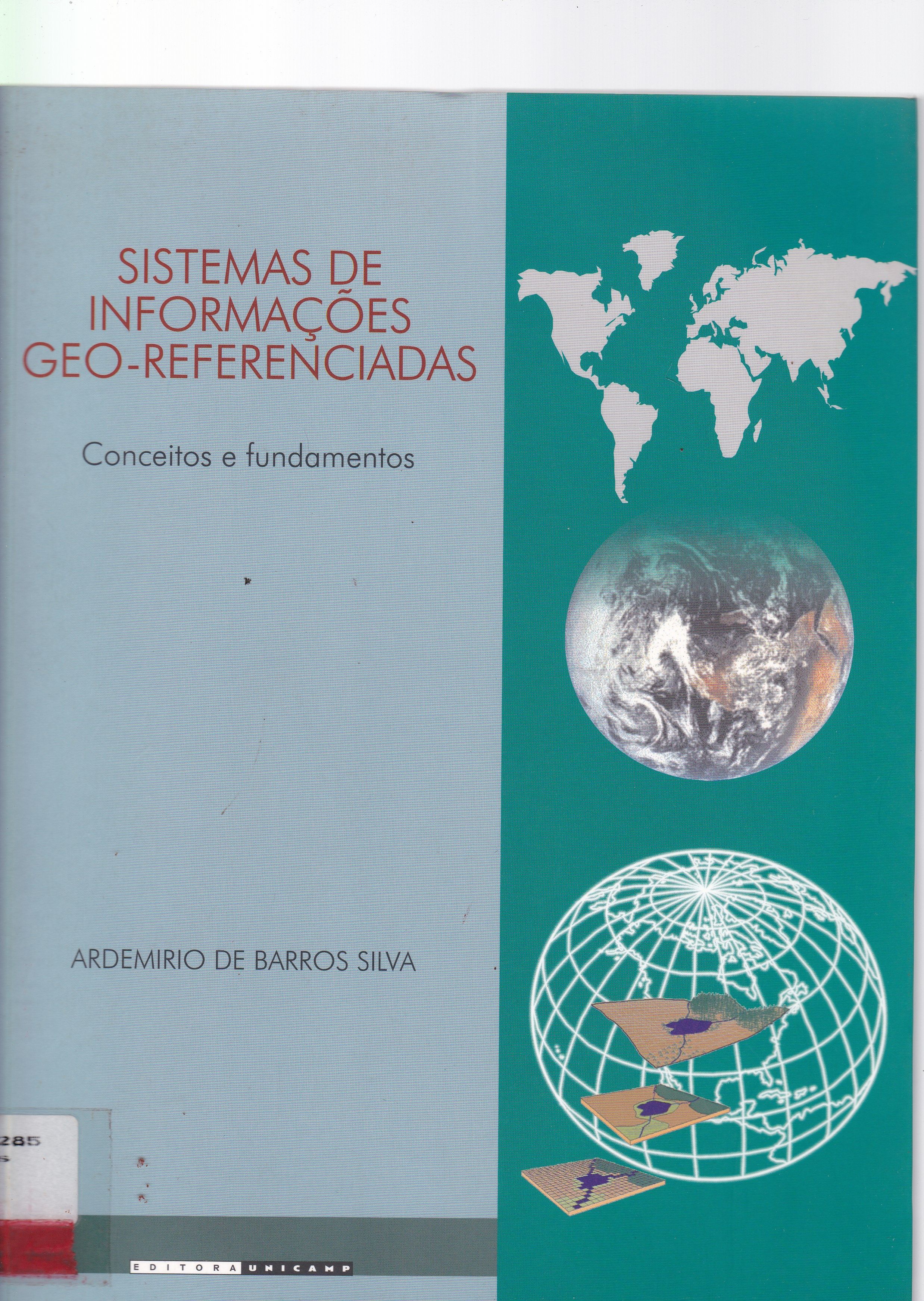 SISTEMAS DE INFORMAÇÕES GEO-REFERENCIADAS: CONCEITOS E FUNDAMENTOS