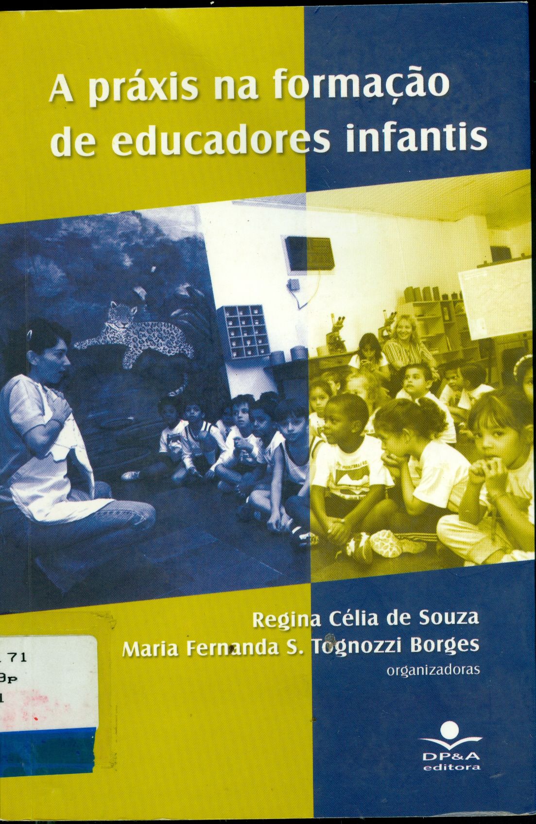 PRÁXIS NA FORMAÇÃO DE EDUCADORES INFANTIS, A