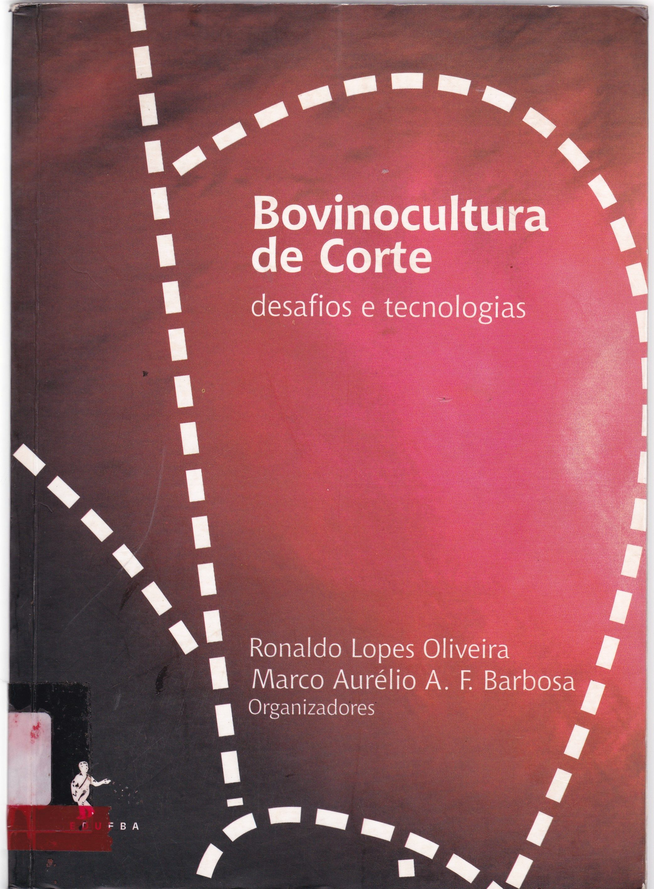 BOVINOCULTURA DE CORTE: DESAFIOS E TECNOLOGIAS