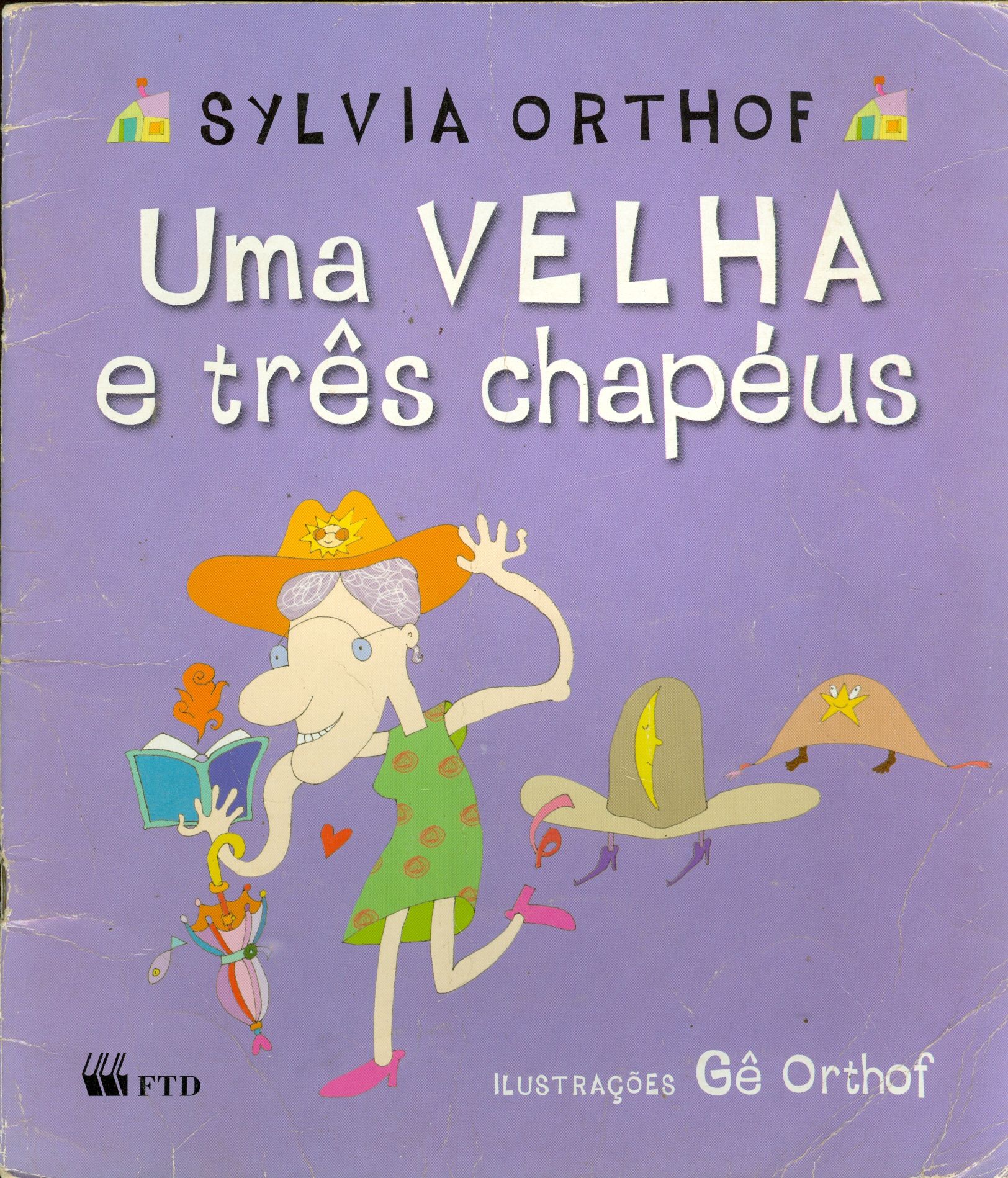 UMA VELHA E TRÊS CHAPÉUS