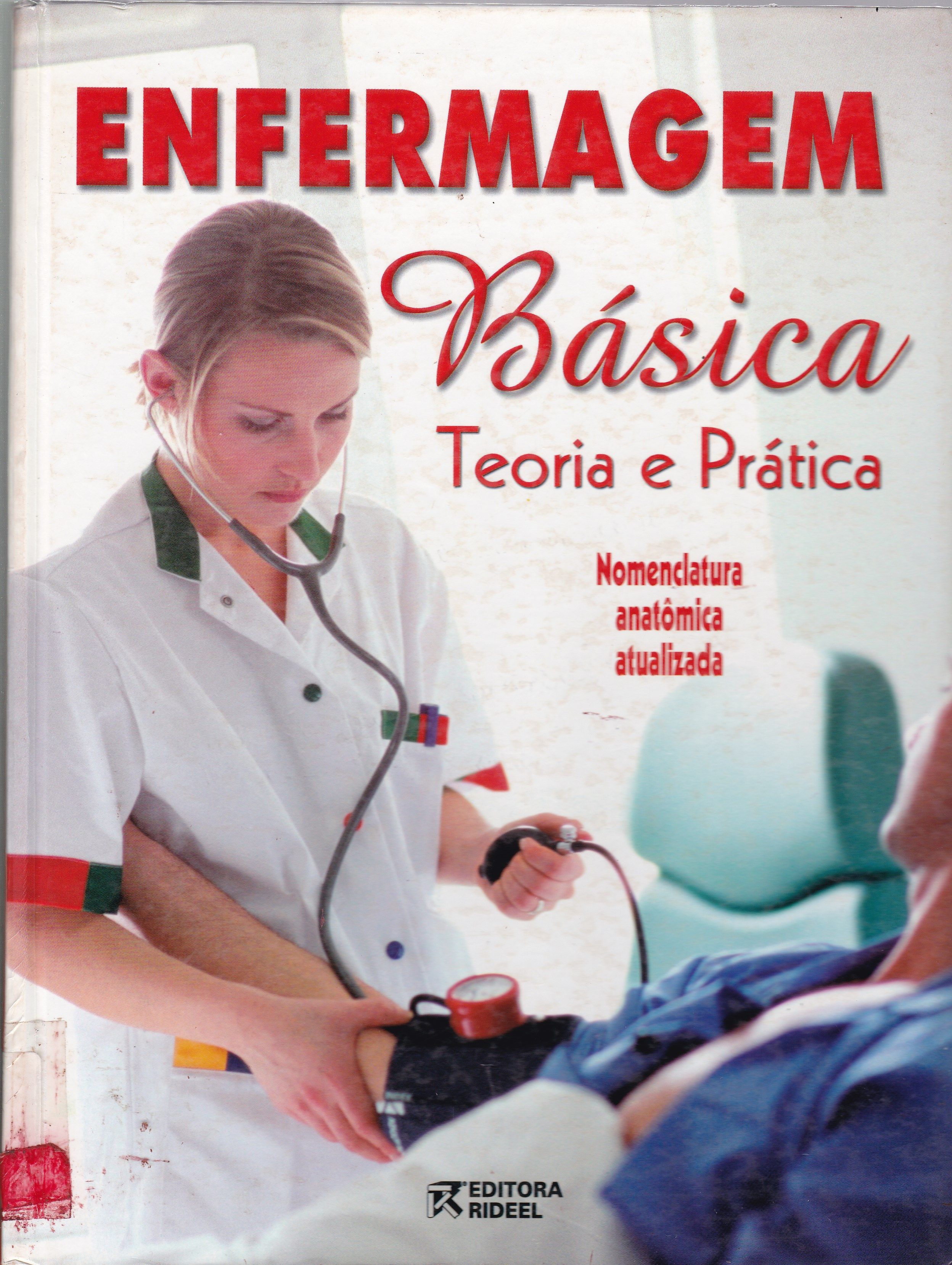 ENFERMAGEM BÁSICA: TEORIA E PRÁTICA