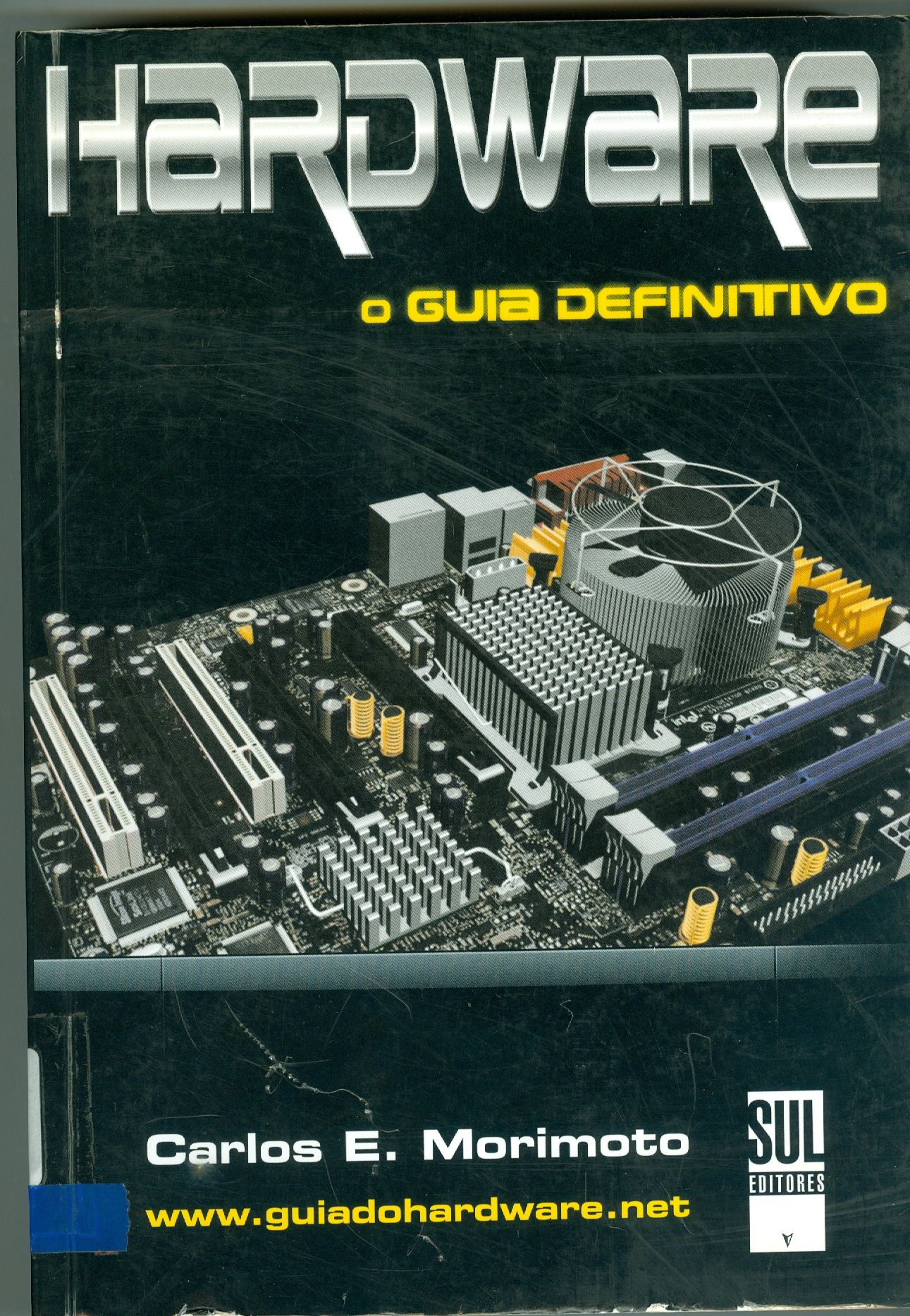 HARDWARE: O GUIA DEFINITIVO