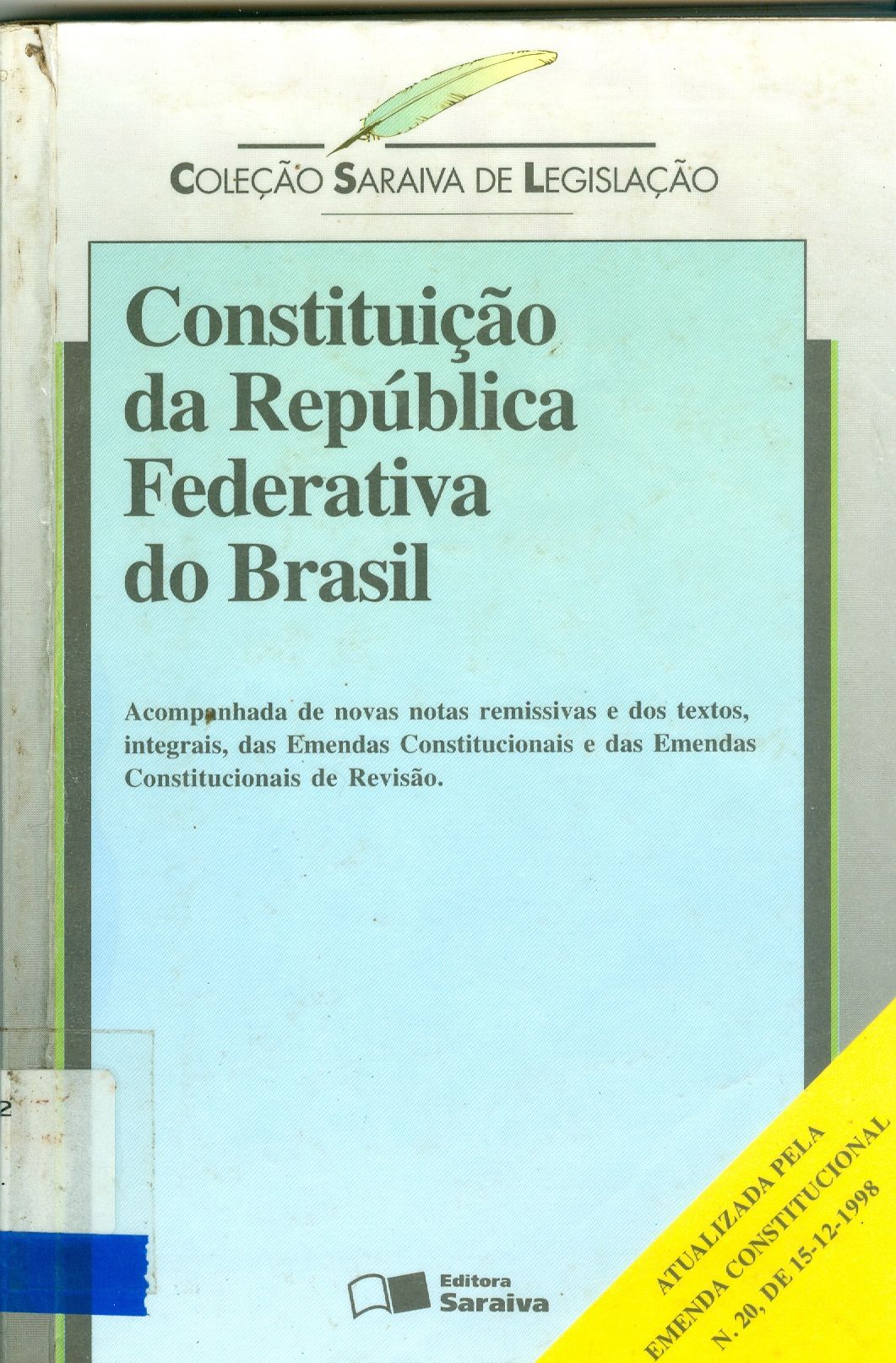 CONSTITUIÇÃO DA REPÚBLICA FEDERATIVA DO BRASIL 