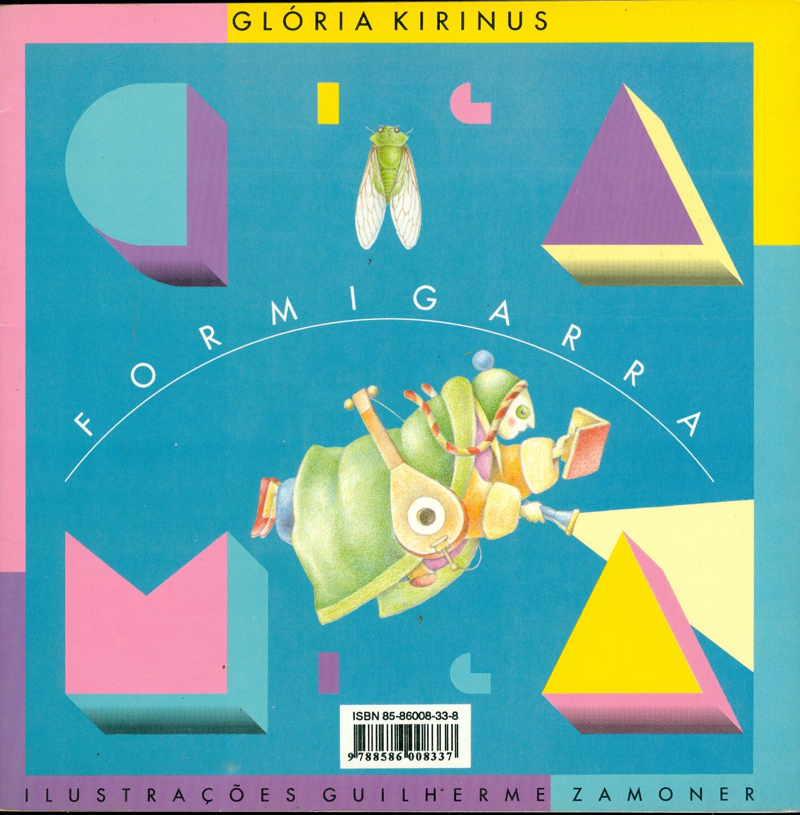 FORMIGARRA, CIGAMINHA