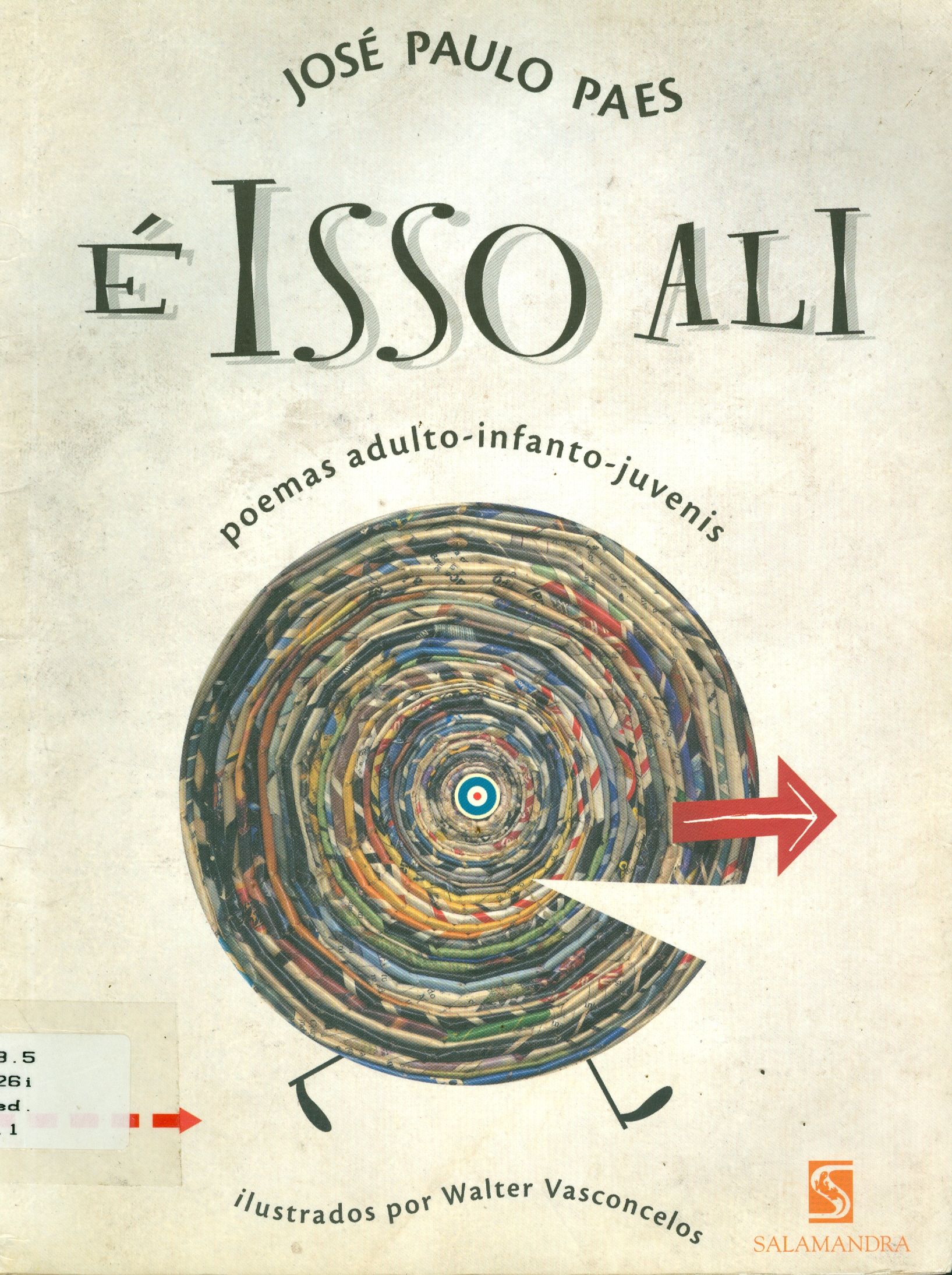 É ISSO ALI: POEMAS ADULTO - INFANTO - JUVENIS