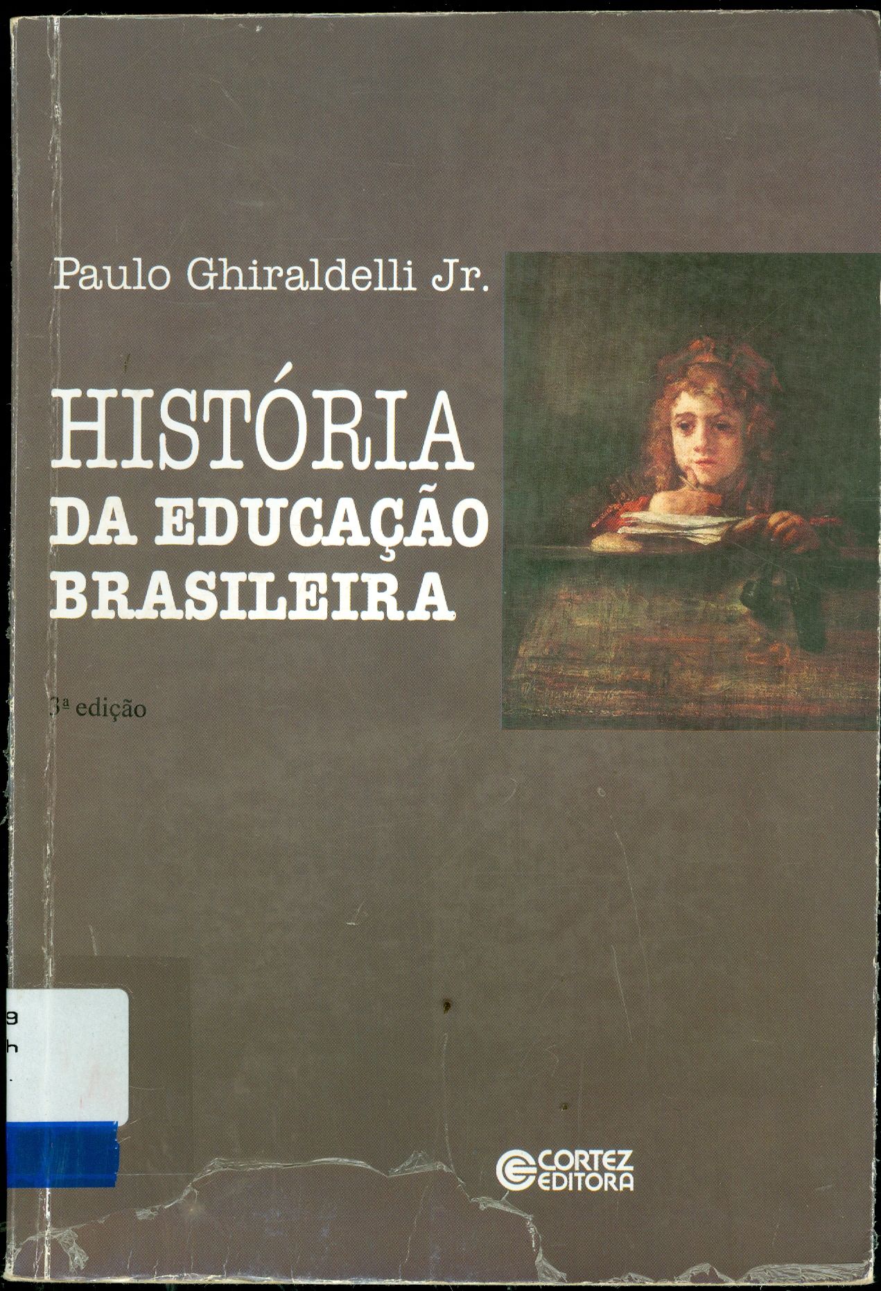 HISTÓRIA DA EDUCAÇÃO BRASILEIRA
