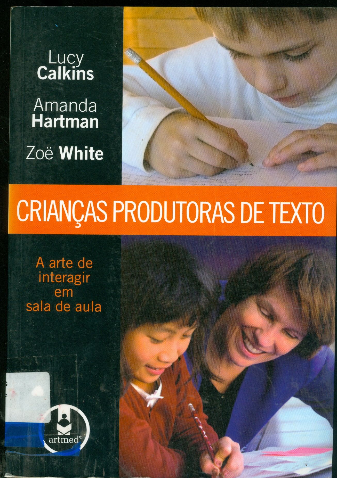 CRIANÇAS PRODUTORAS DE TEXTO: A ARTE DE INTERAGIR EM SALA DE AULA