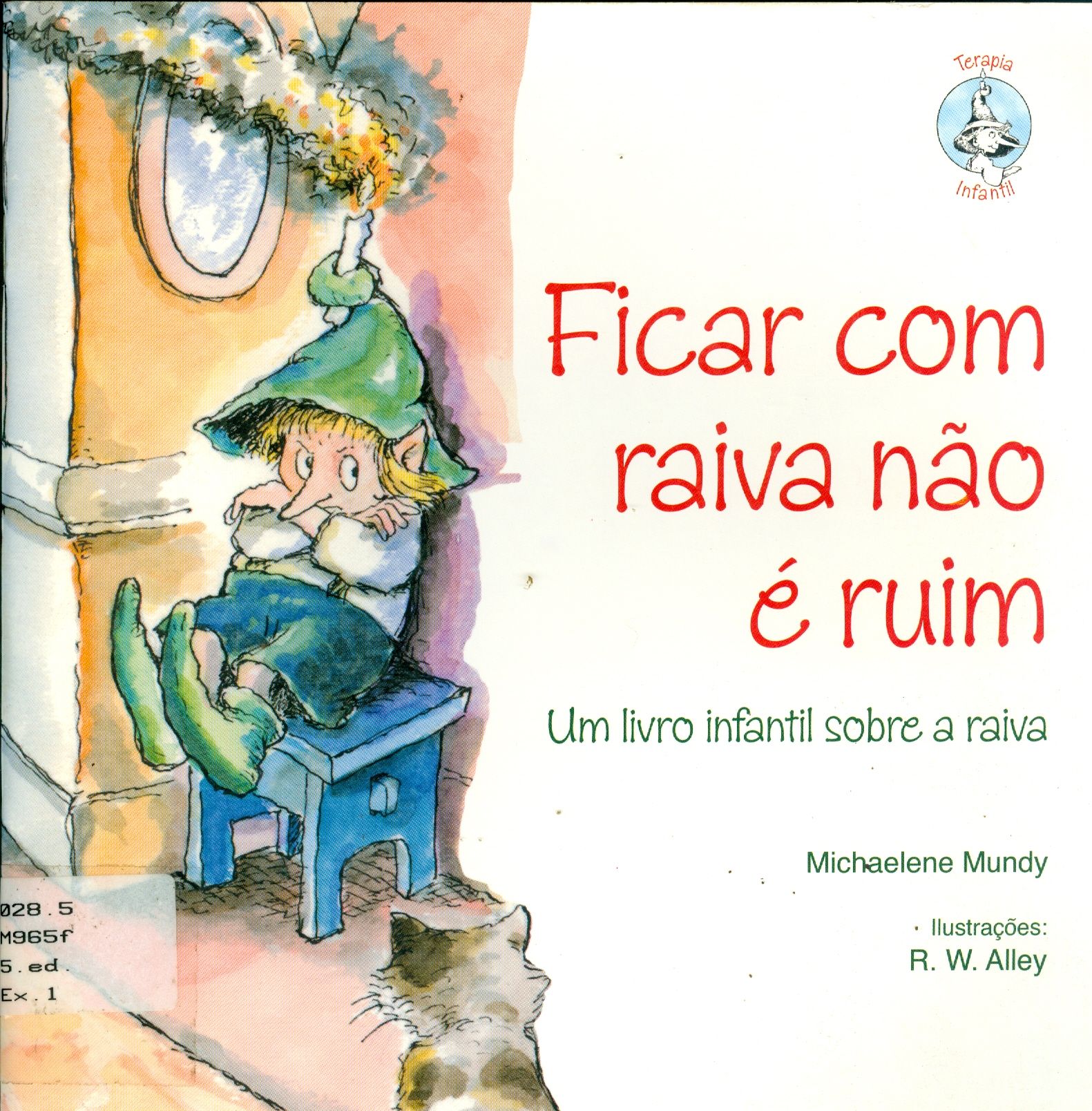FICAR COM RAIVA NÃO É RUIM: UM LIVRO INFANTIL SOBRE A RAIVA