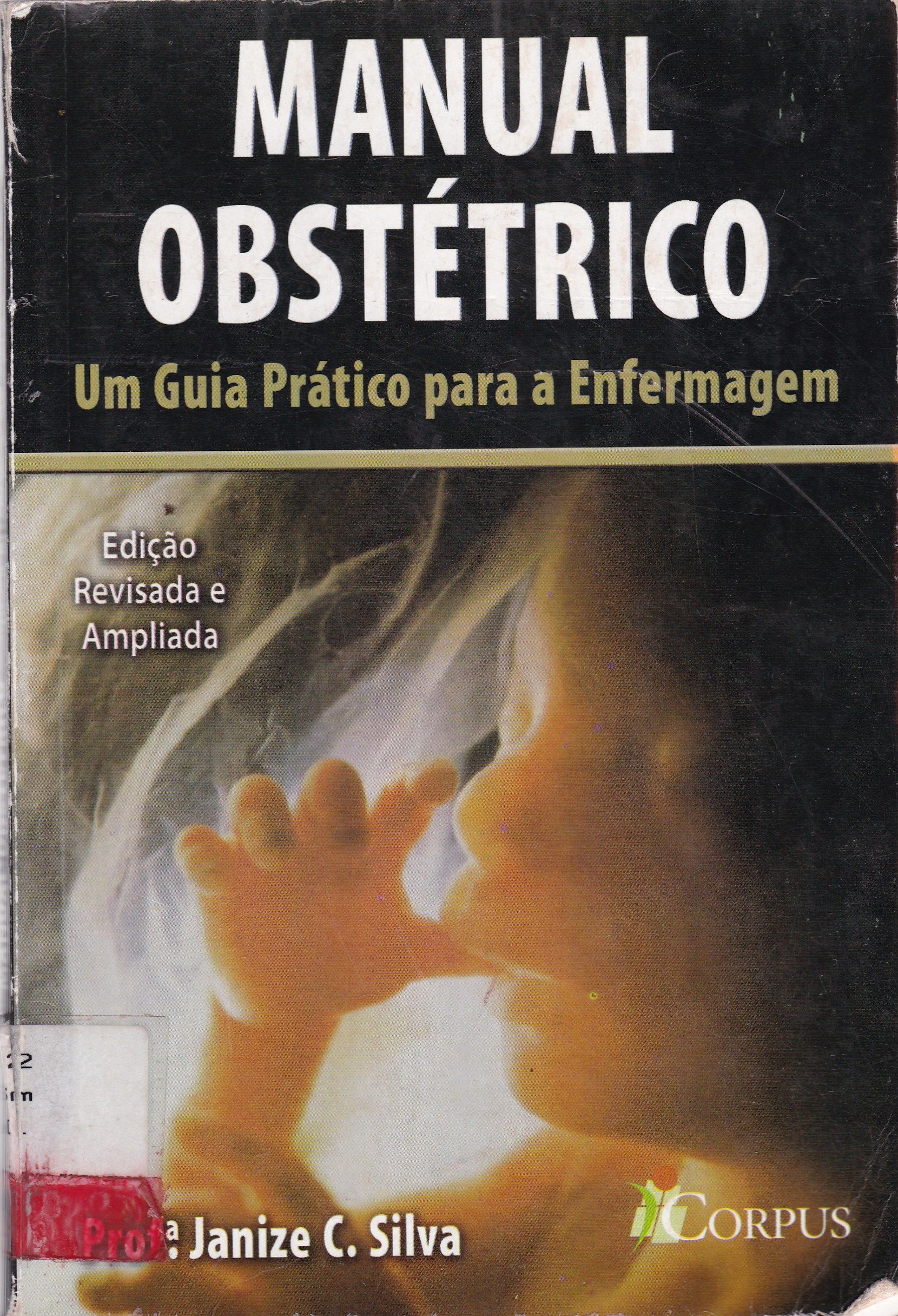MANUAL OBSTÉTRICO: UM GUIA PRÁTICO PARA A ENFERMAGEM