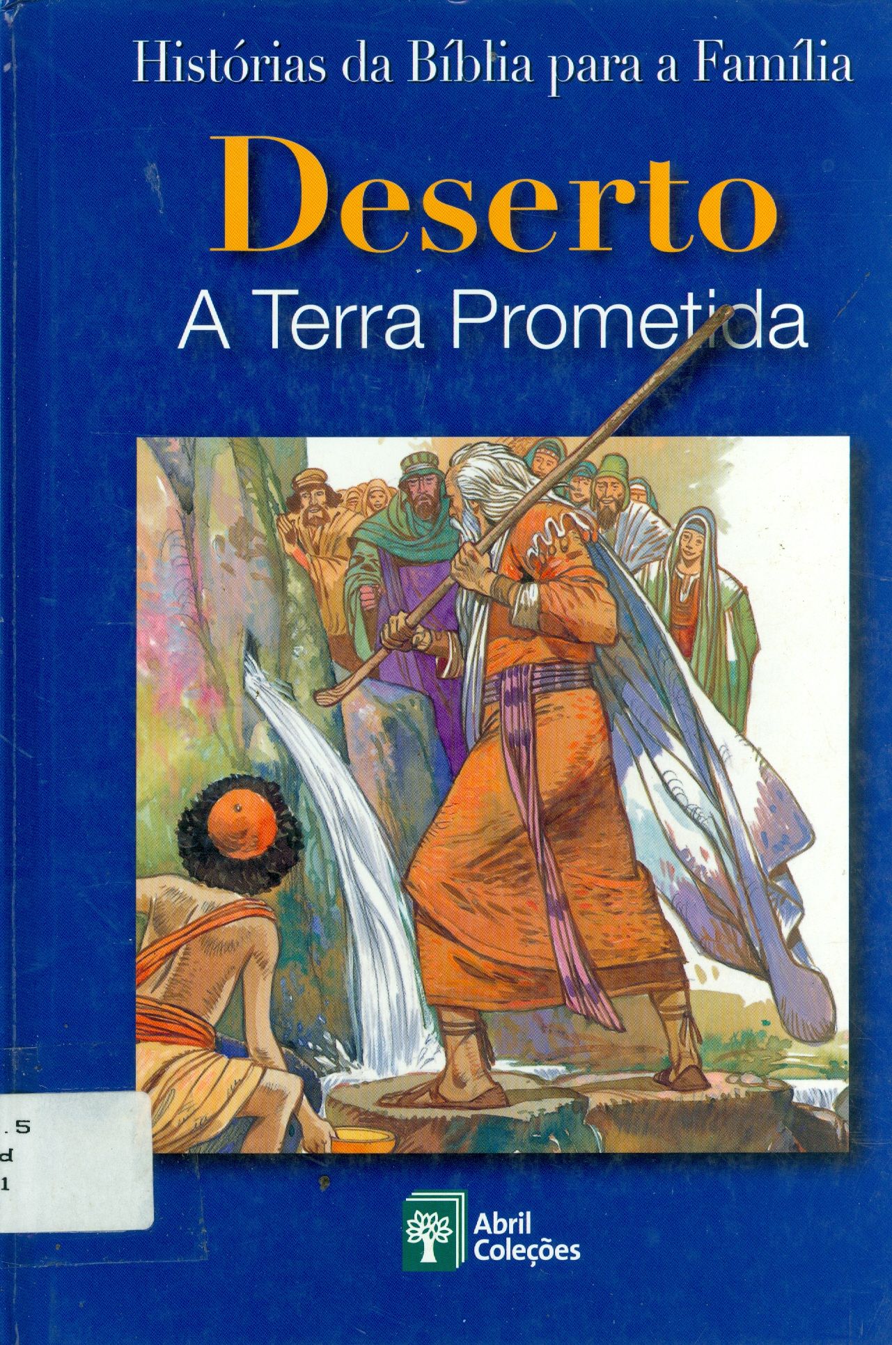 DESERTO: A TERRA PROMETIDA