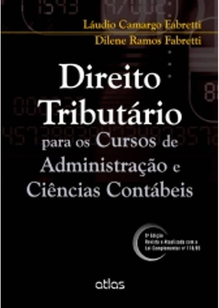DIREITO TRIBUTÁRIO PARA OS CURSOS DE ADMINISTRAÇÃO E CIÊNCIAS CONTÁBEIS