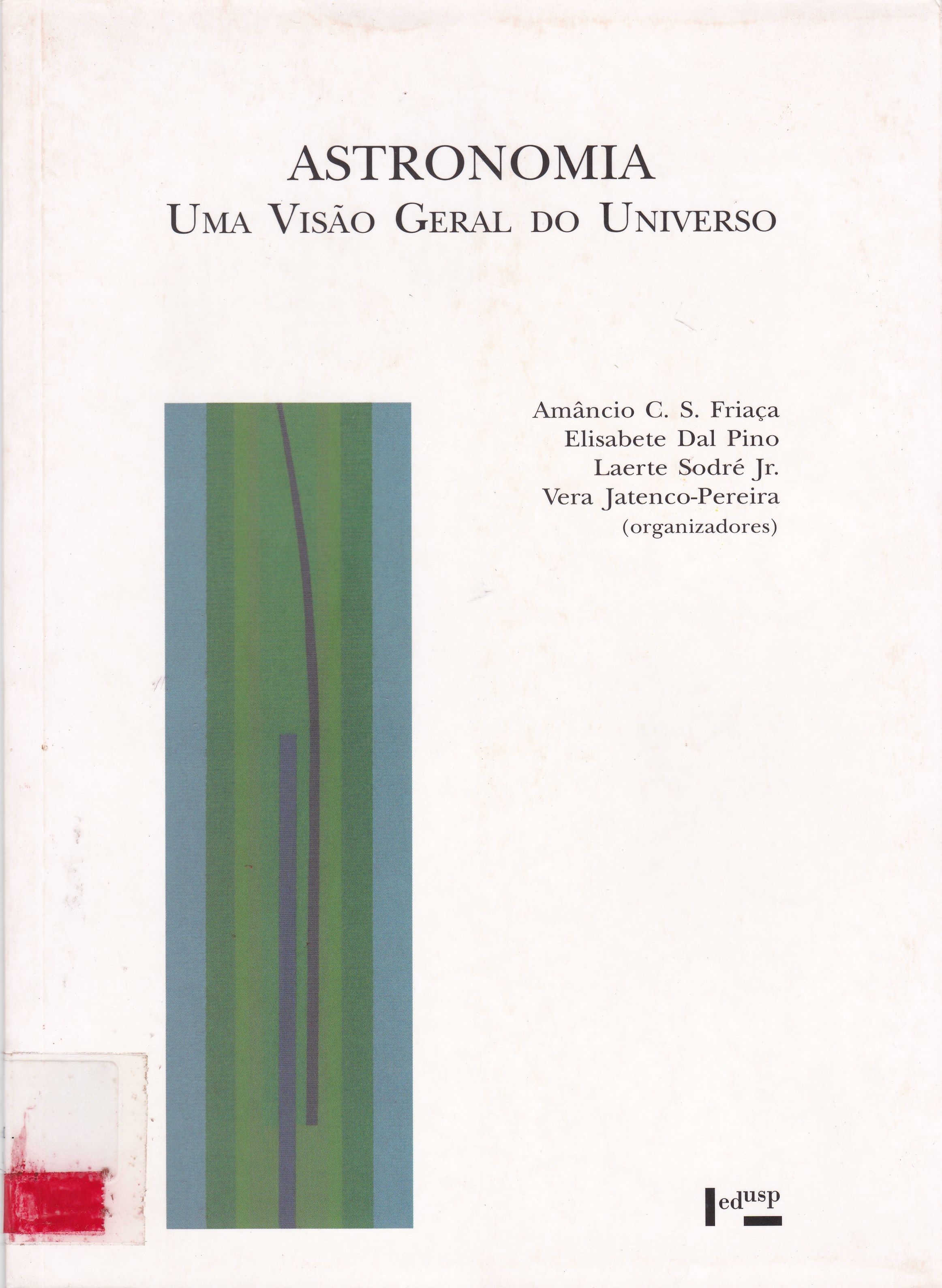 ASTRONOMIA: UMA VISÃO GERAL DO UNIVERSO