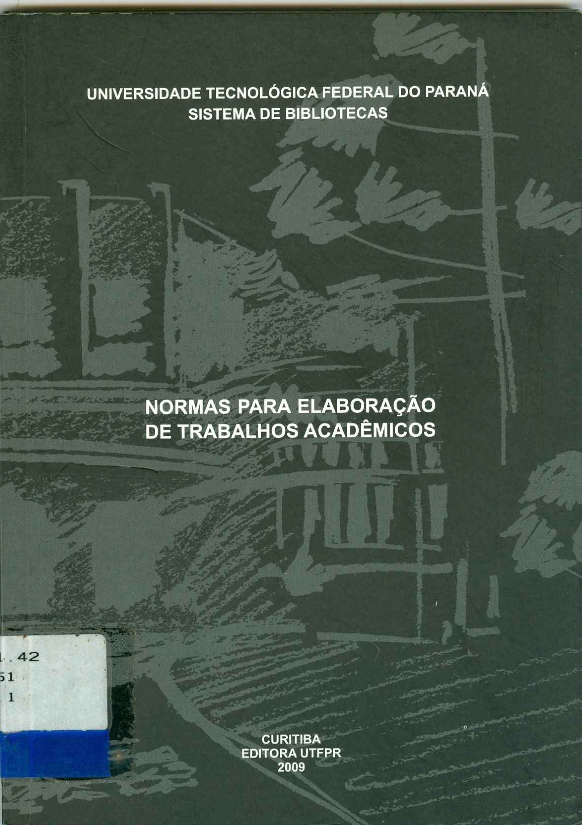 NORMAS PARA ELAORAÇÃO DE TRABALHOS ACADÊMICOS