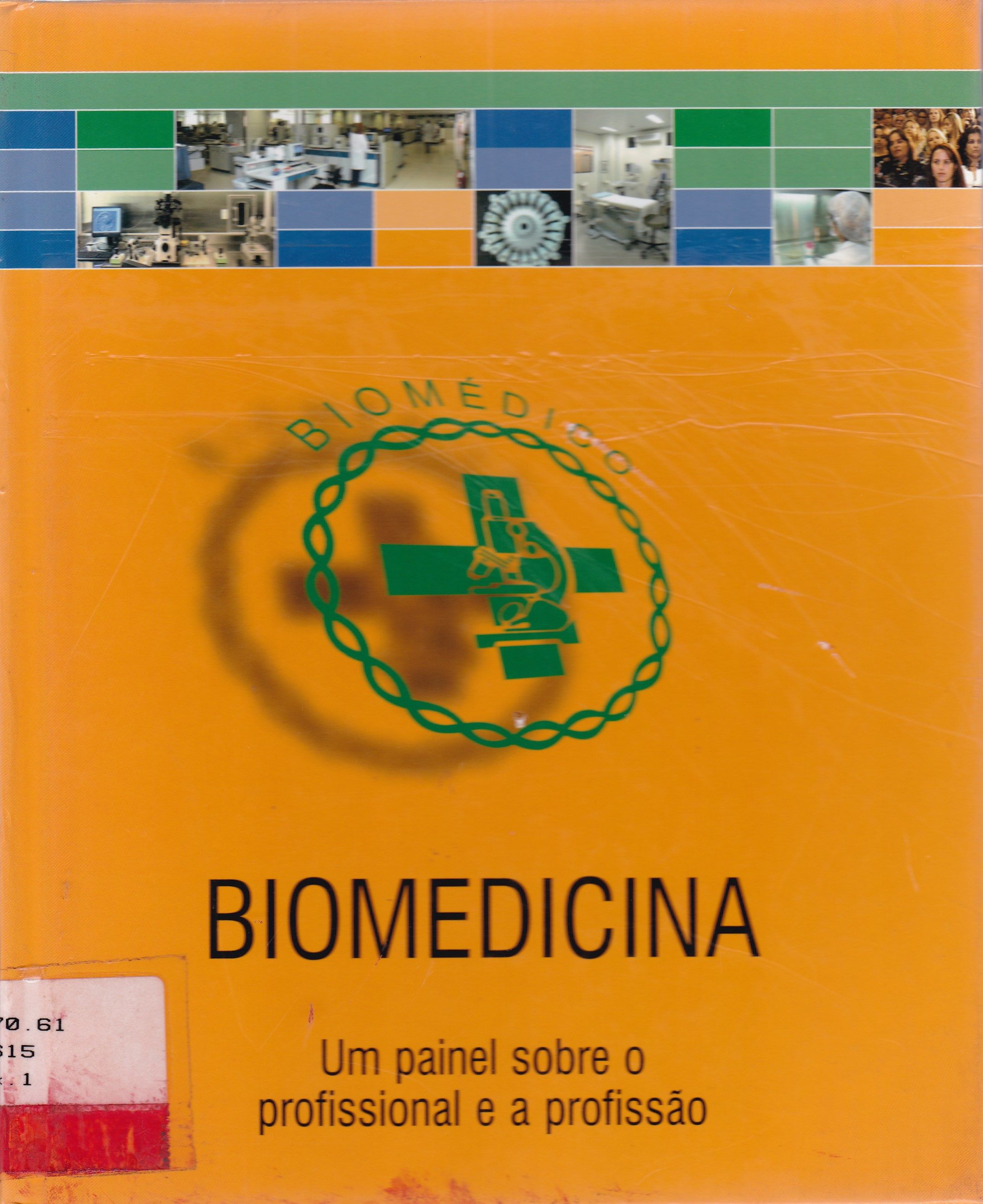 BIOMEDICINA: UM PAINEL SOBRE O PROFISSIONAL E A PROFISSÃO
