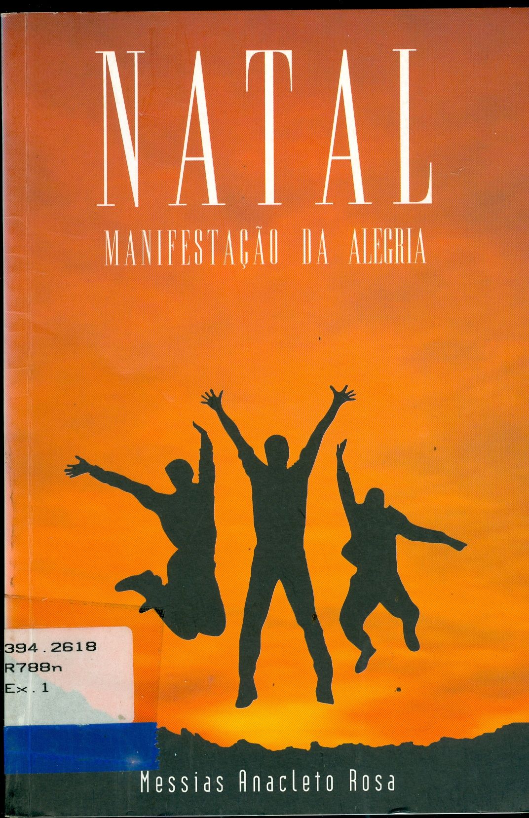NATAL: MANIFESTAÇÃO DA ALEGRIA
