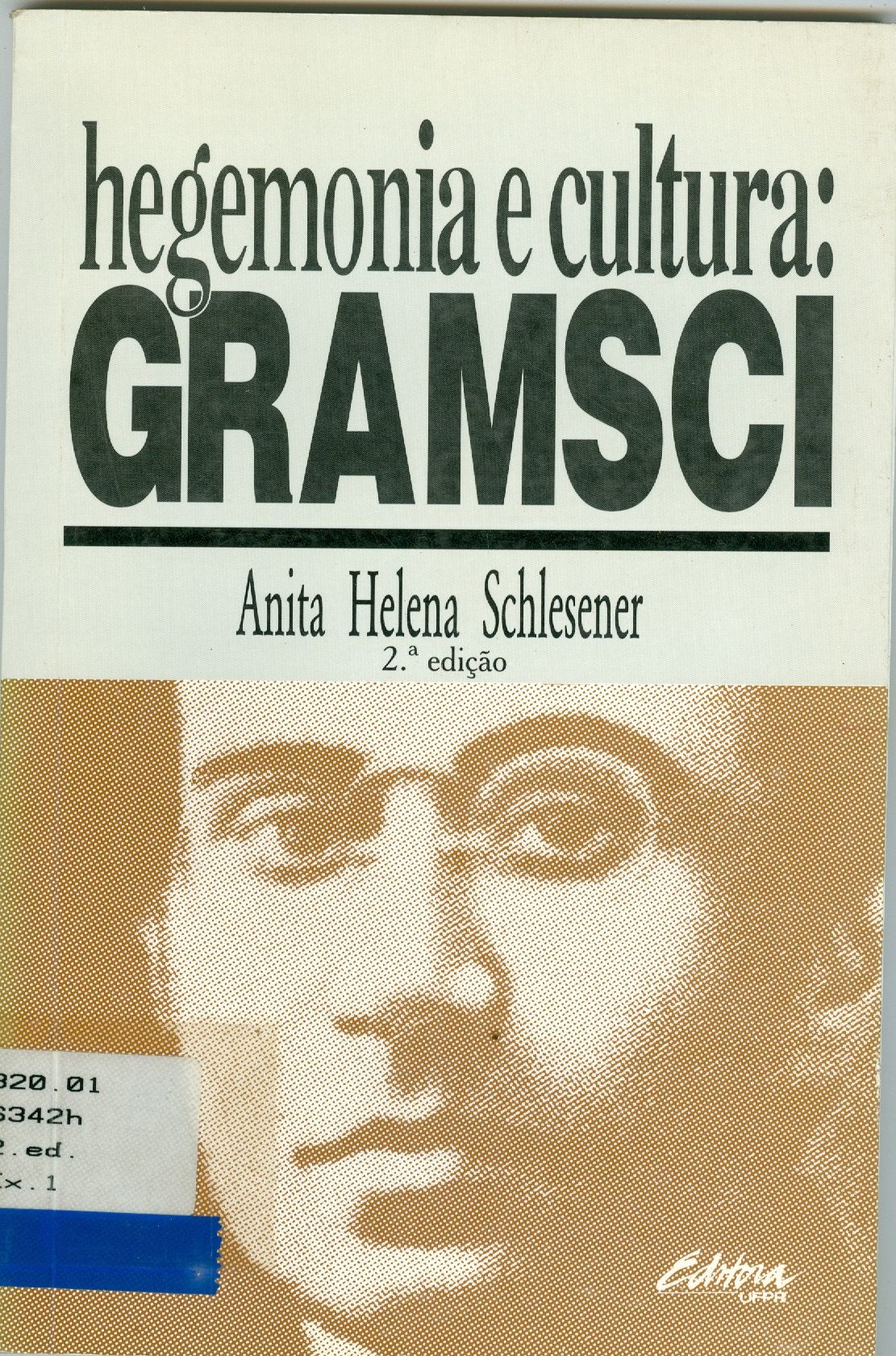HEGEMONIA E CULTURA: GRAMSCI