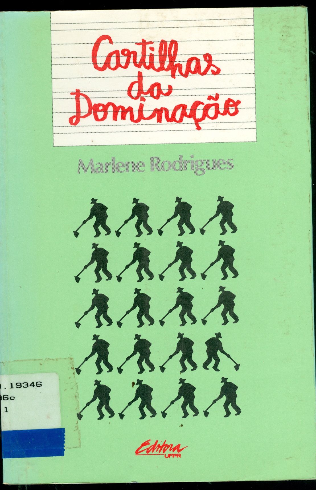 CARTILHAS DA DOMINAÇÃO: A IDEOLOGIA DAS PRIMEIRAS LETRAS NO CAMPOS DO BRASIL