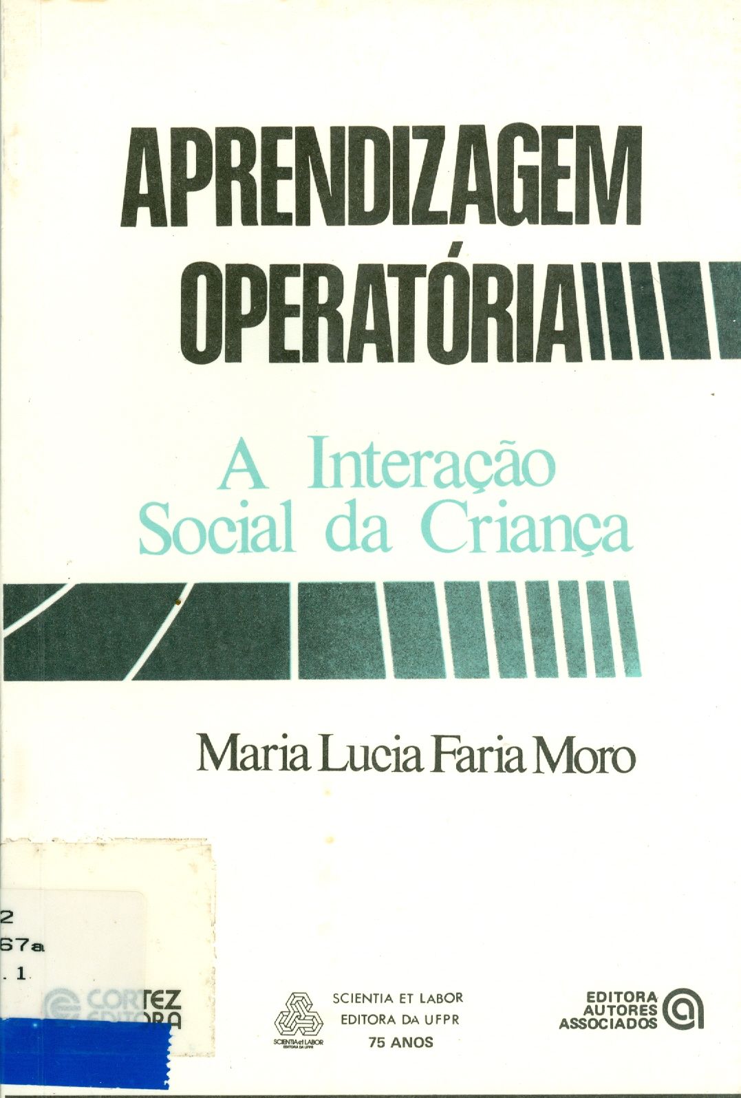 APRENDIZAGEM OPERATÓRIA: A INTERAÇÃO SOCIAL DA CRIANÇA
